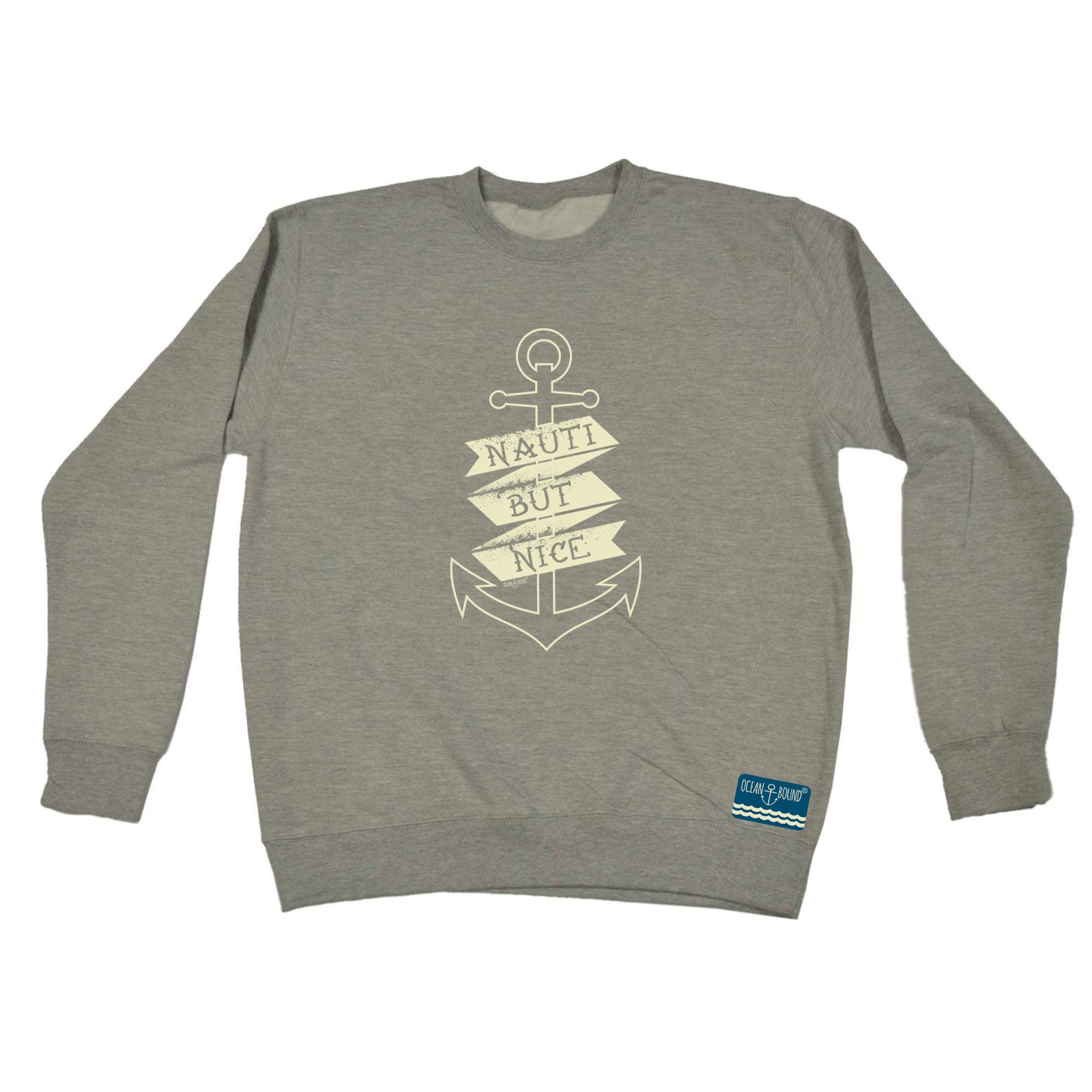 Ob Nauti But Nice - Funny Sweatshirt