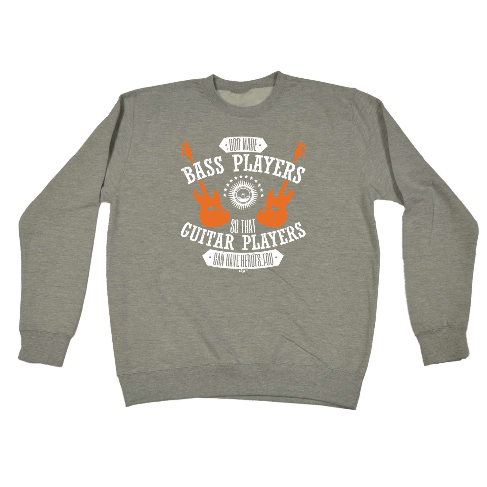 God Made Bass Players Guitar Music - Funny Sweatshirt