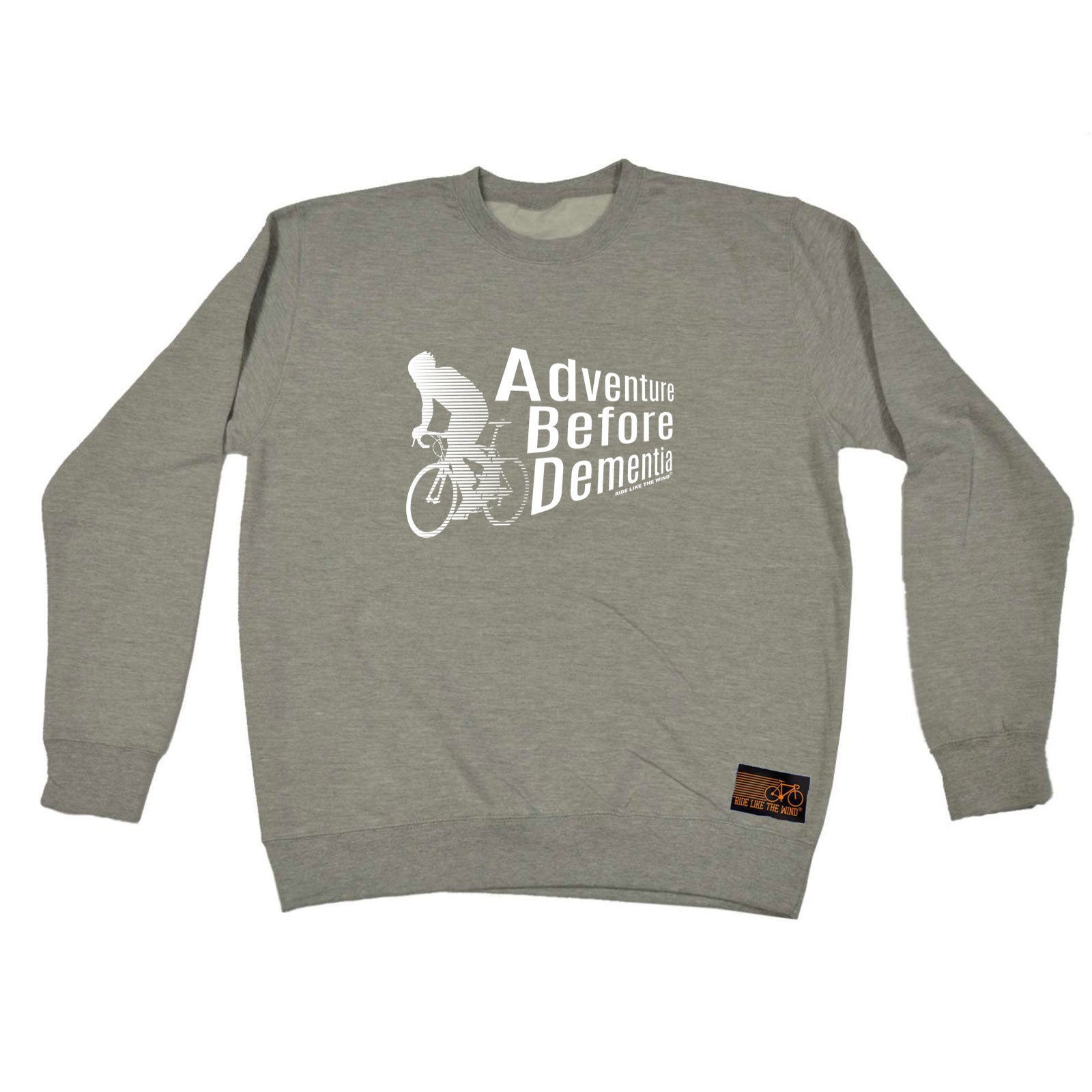 Rltw Adventure Before Dementia Cycling - Funny Sweatshirt