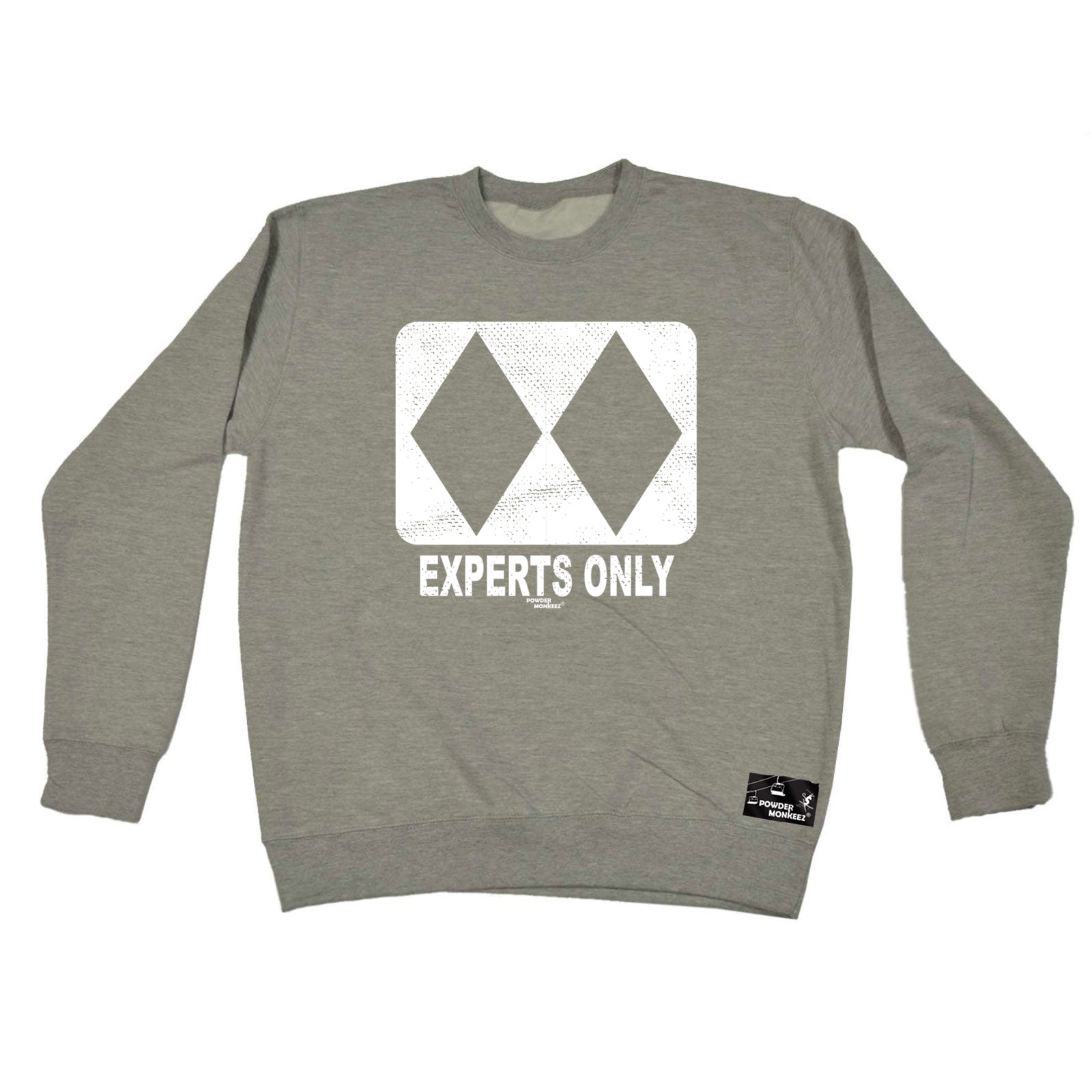 Pm Experts Only - Funny Sweatshirt