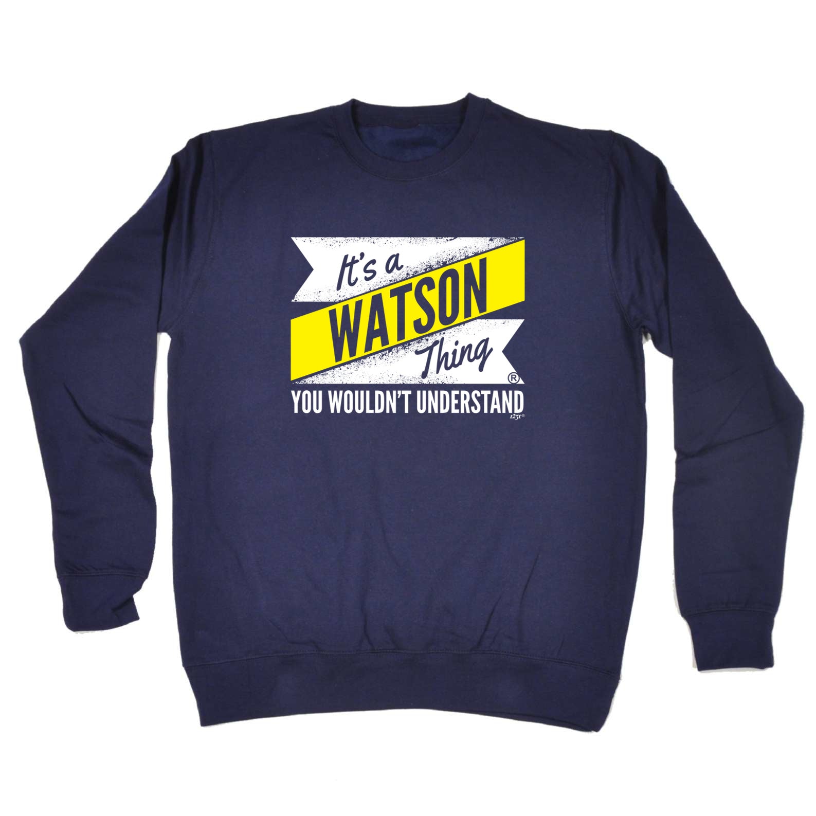 Watson V2 Surname Thing - Funny Sweatshirt