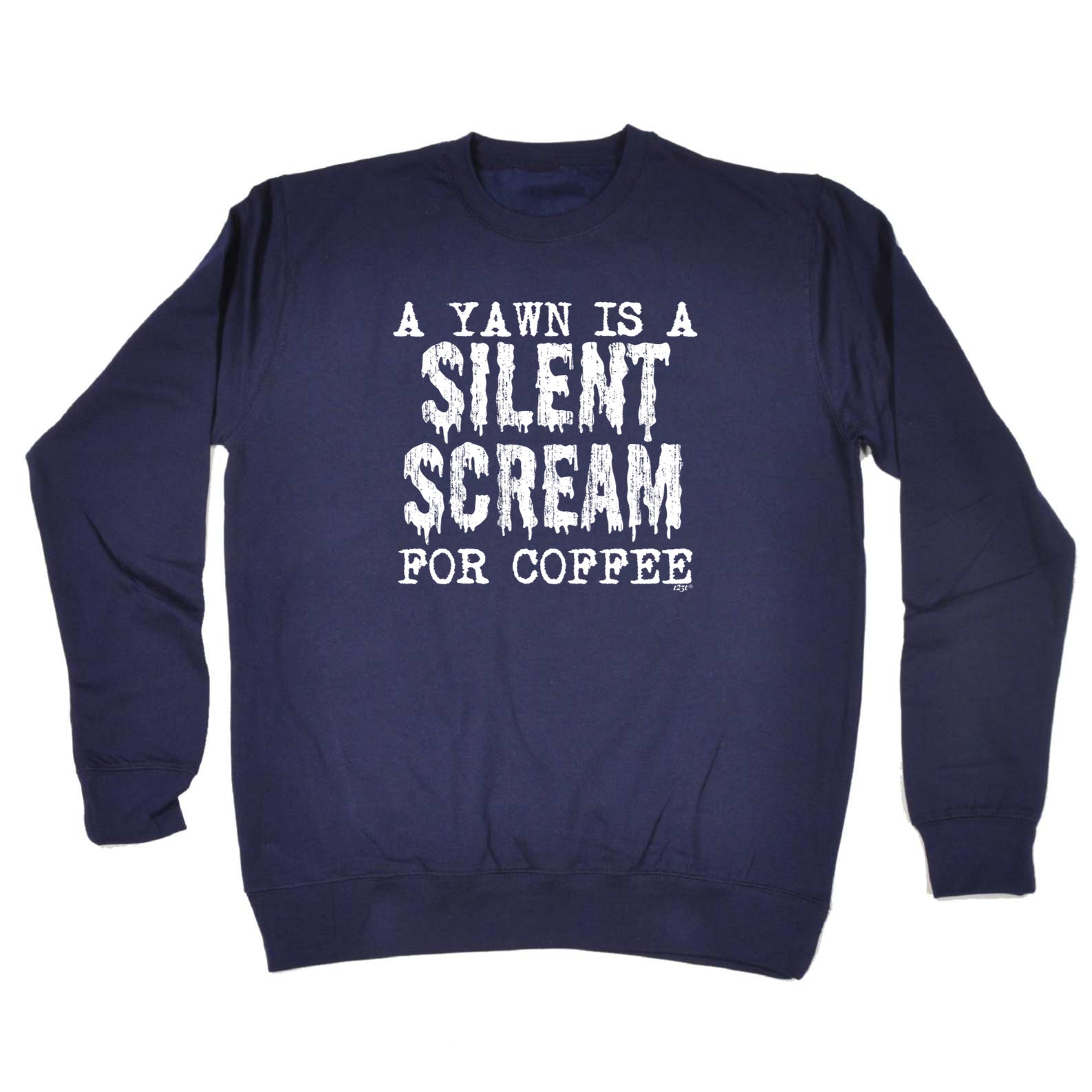 Yawn Silent Scream For Coffee - Funny Sweatshirt