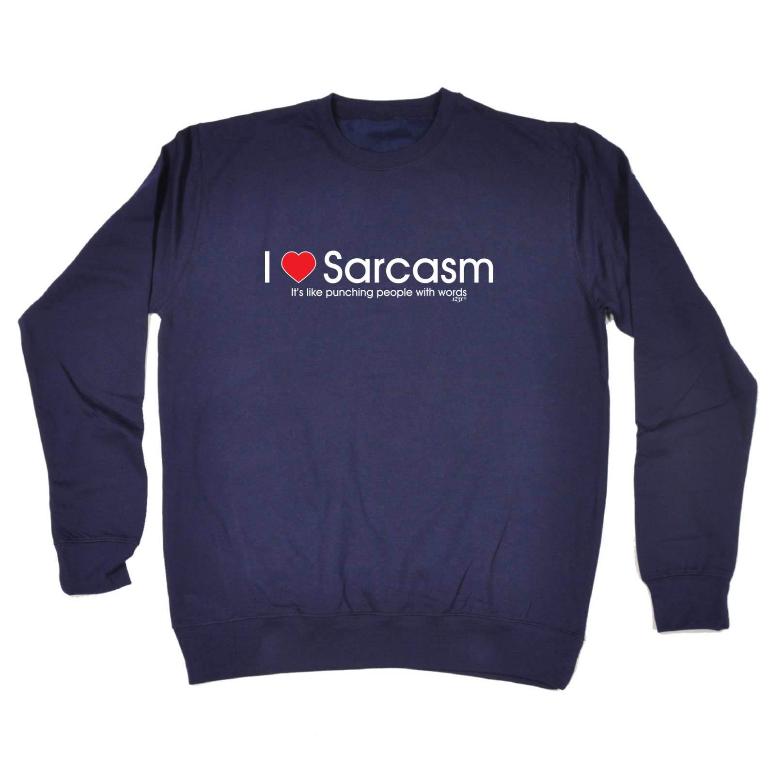 Love Sarcasm Punching - Funny Sweatshirt
