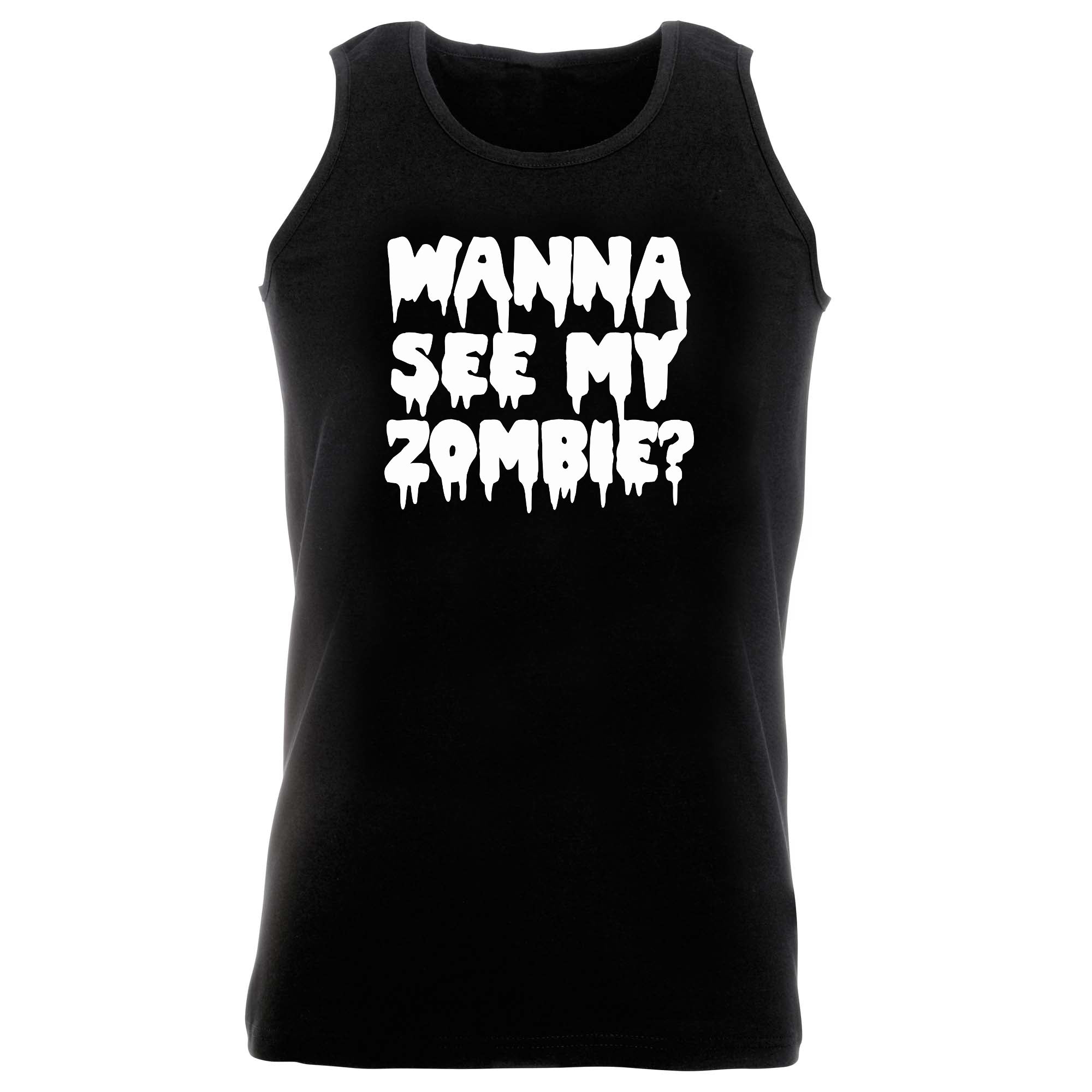 Wanna See My Zombie - Funny Vest Singlet Unisex Tank Top