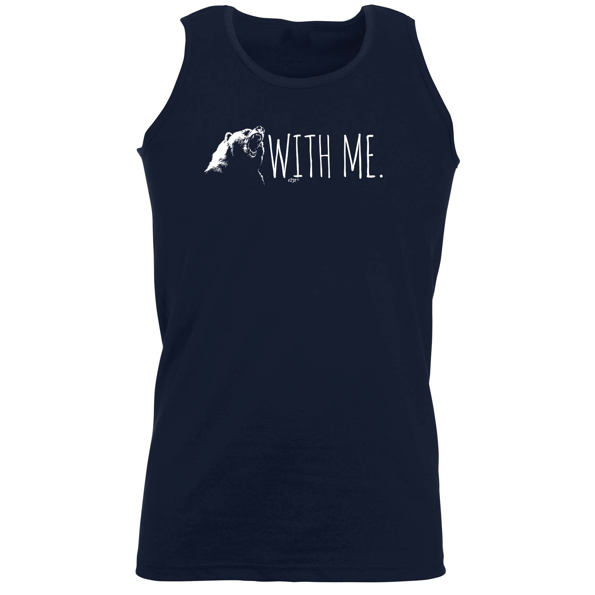Bear With Me - Funny Vest Singlet Unisex Tank Top