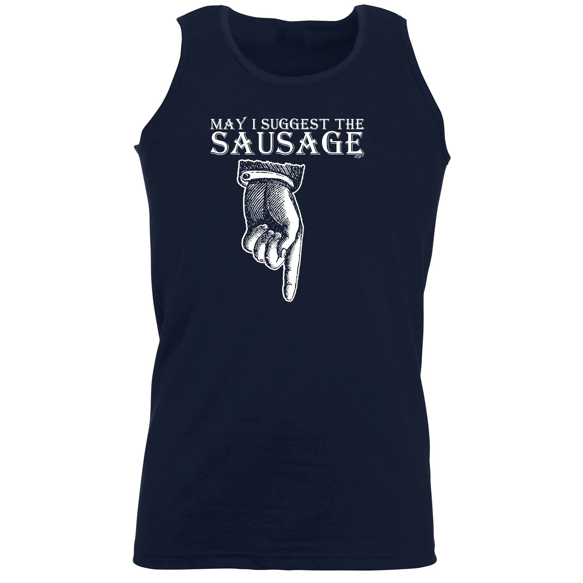 May Suggest The Sausage - Funny Vest Singlet Unisex Tank Top