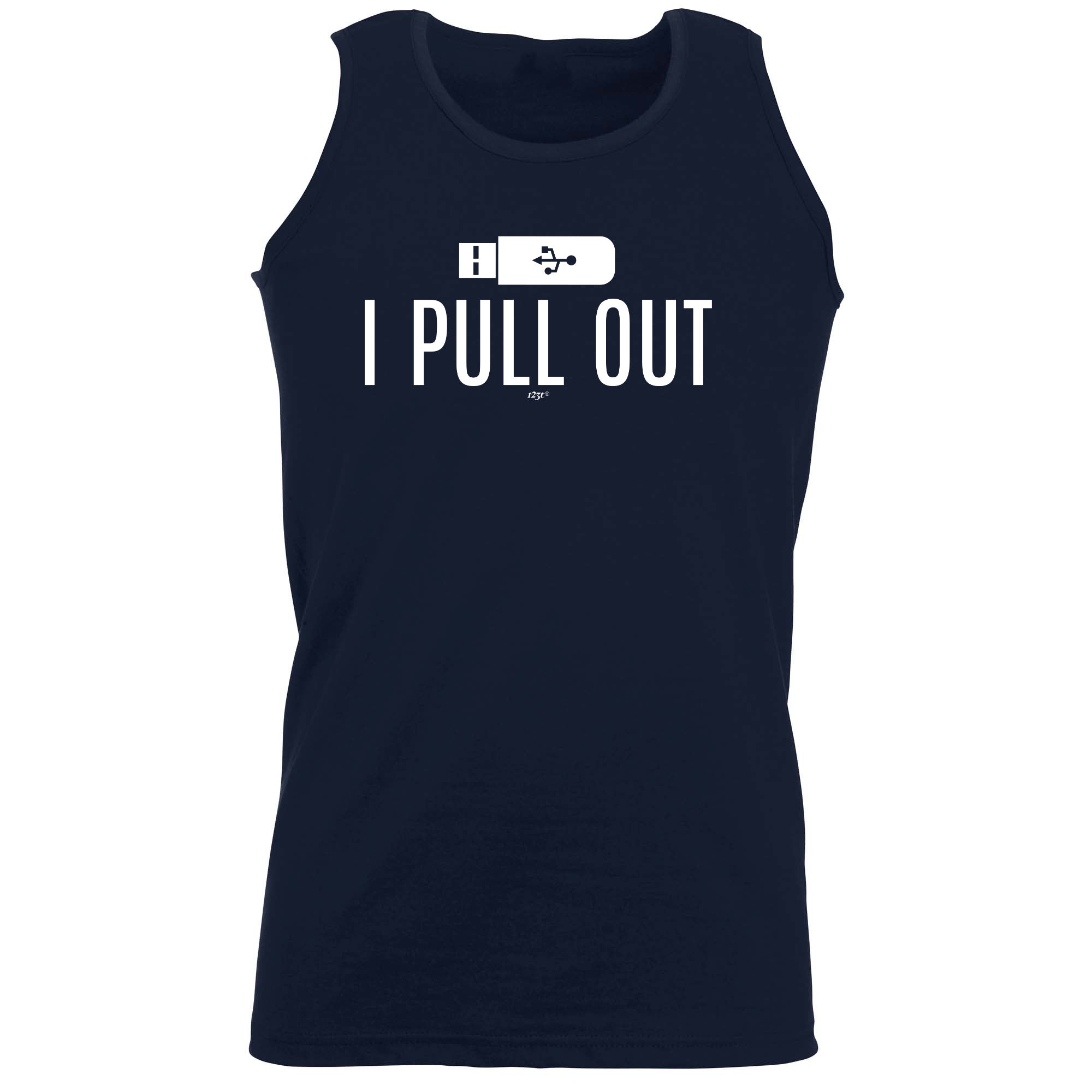 Pull Out - Funny Vest Singlet Unisex Tank Top