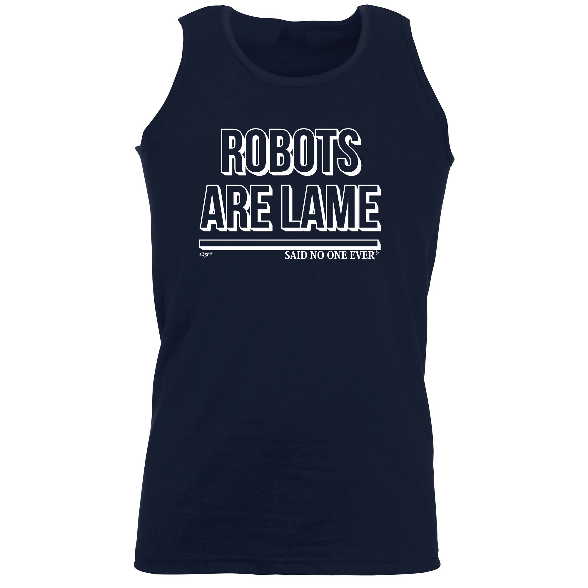 Robots Are Lame Snoe - Funny Vest Singlet Unisex Tank Top