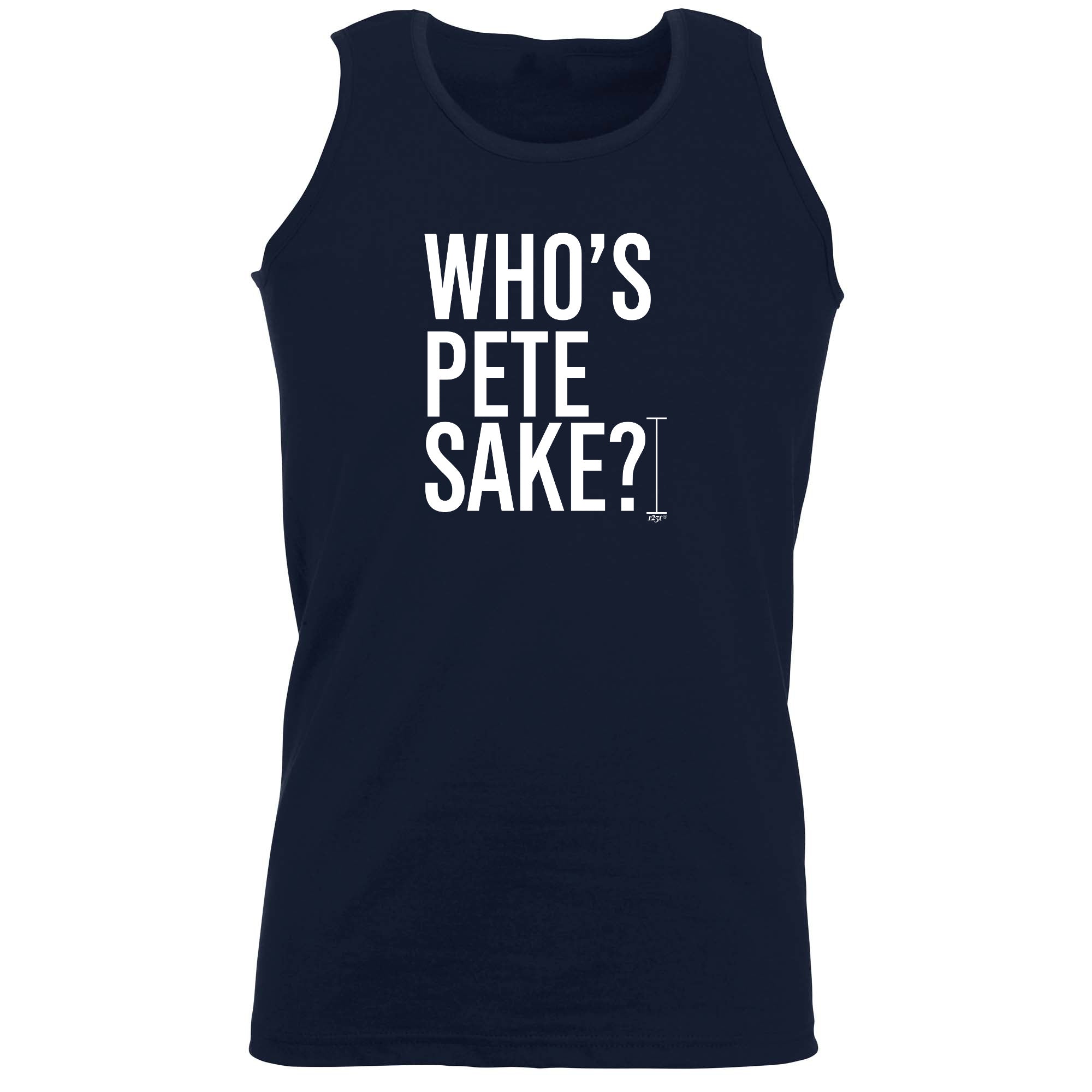 Whos Pete Sake - Funny Vest Singlet Unisex Tank Top