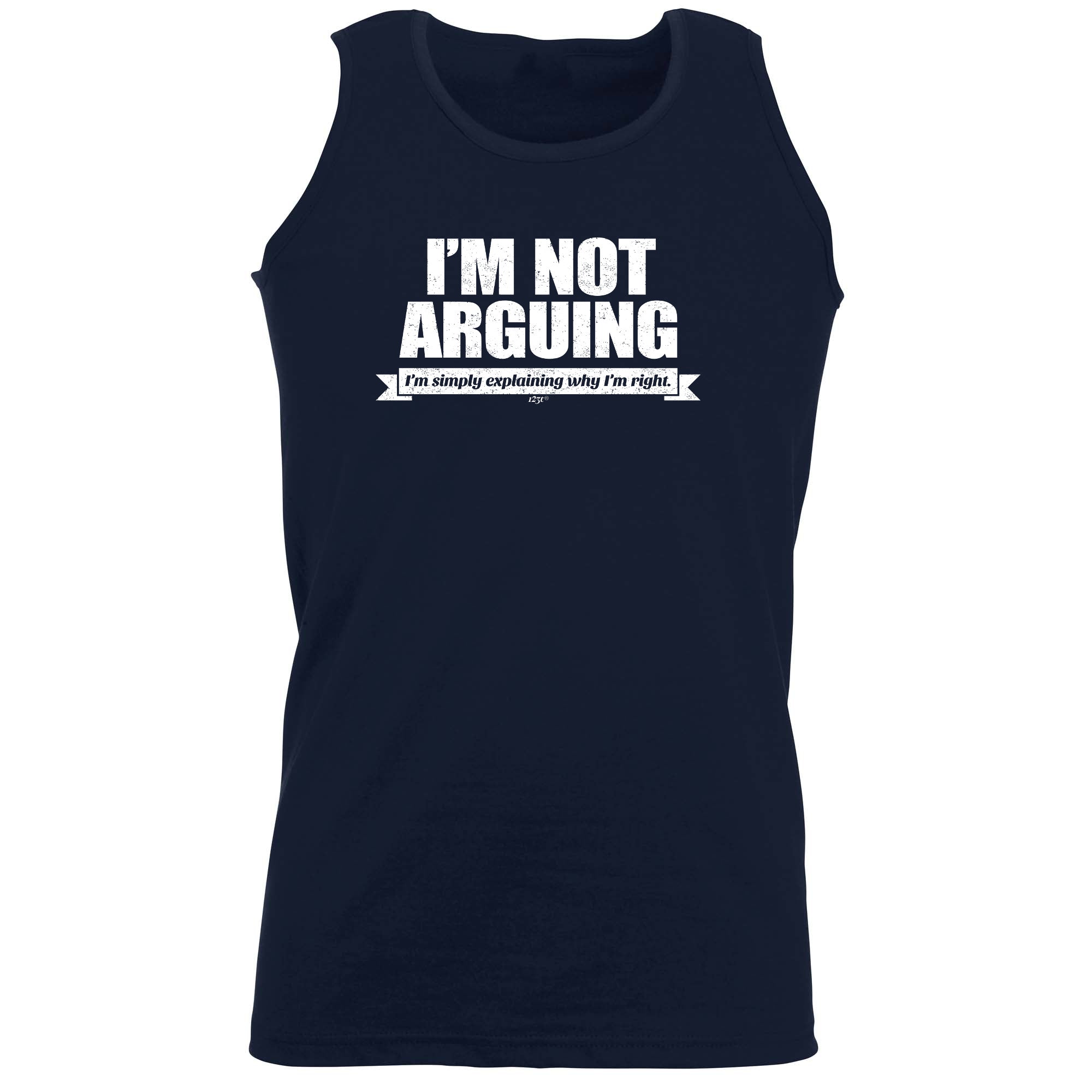 Im Not Arguing Im Simply Explaining - Funny Vest Singlet Unisex Tank Top