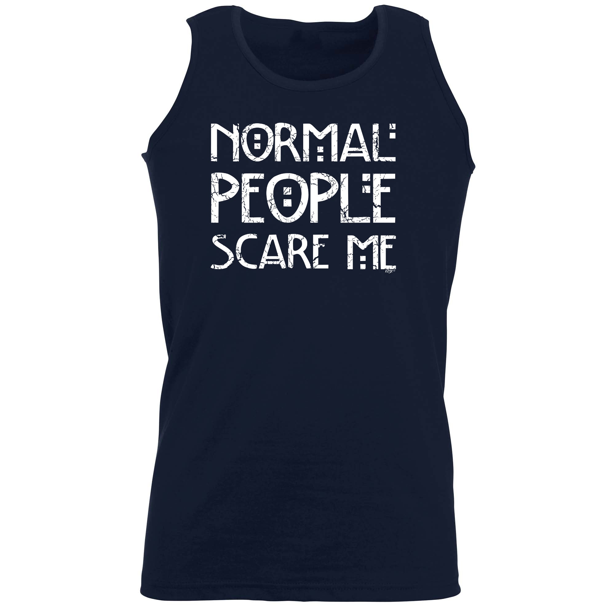 Normal People Scare Me - Funny Vest Singlet Unisex Tank Top