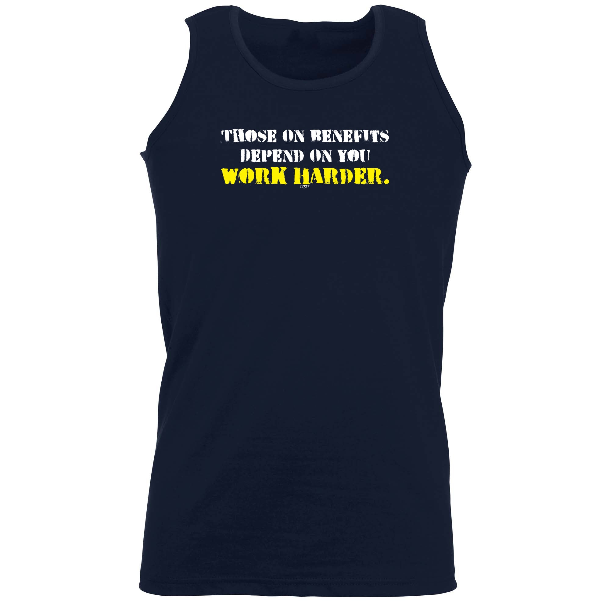Those On Benefits Depend On You - Funny Vest Singlet Unisex Tank Top