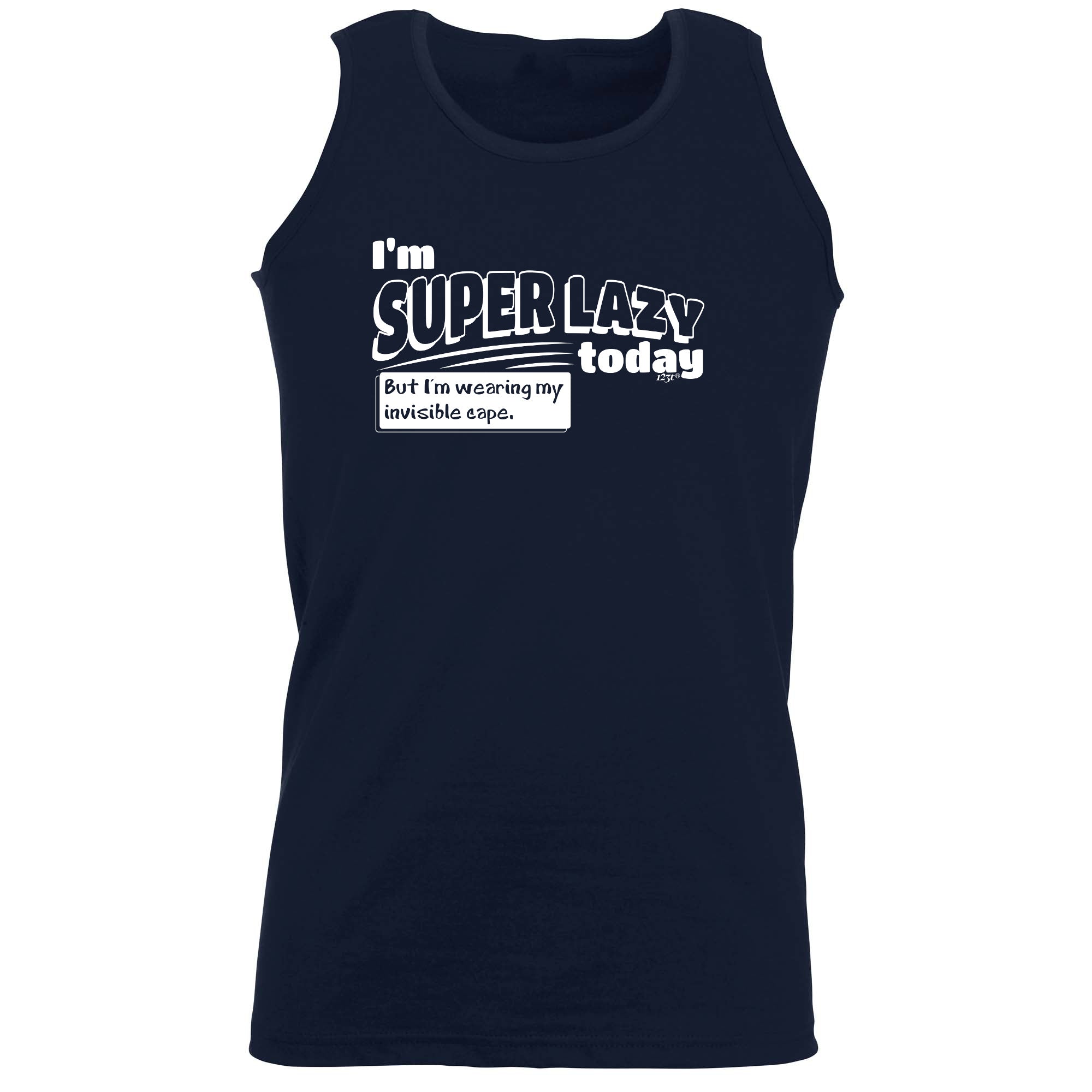 Im Super Lazy Today Cape - Funny Vest Singlet Unisex Tank Top