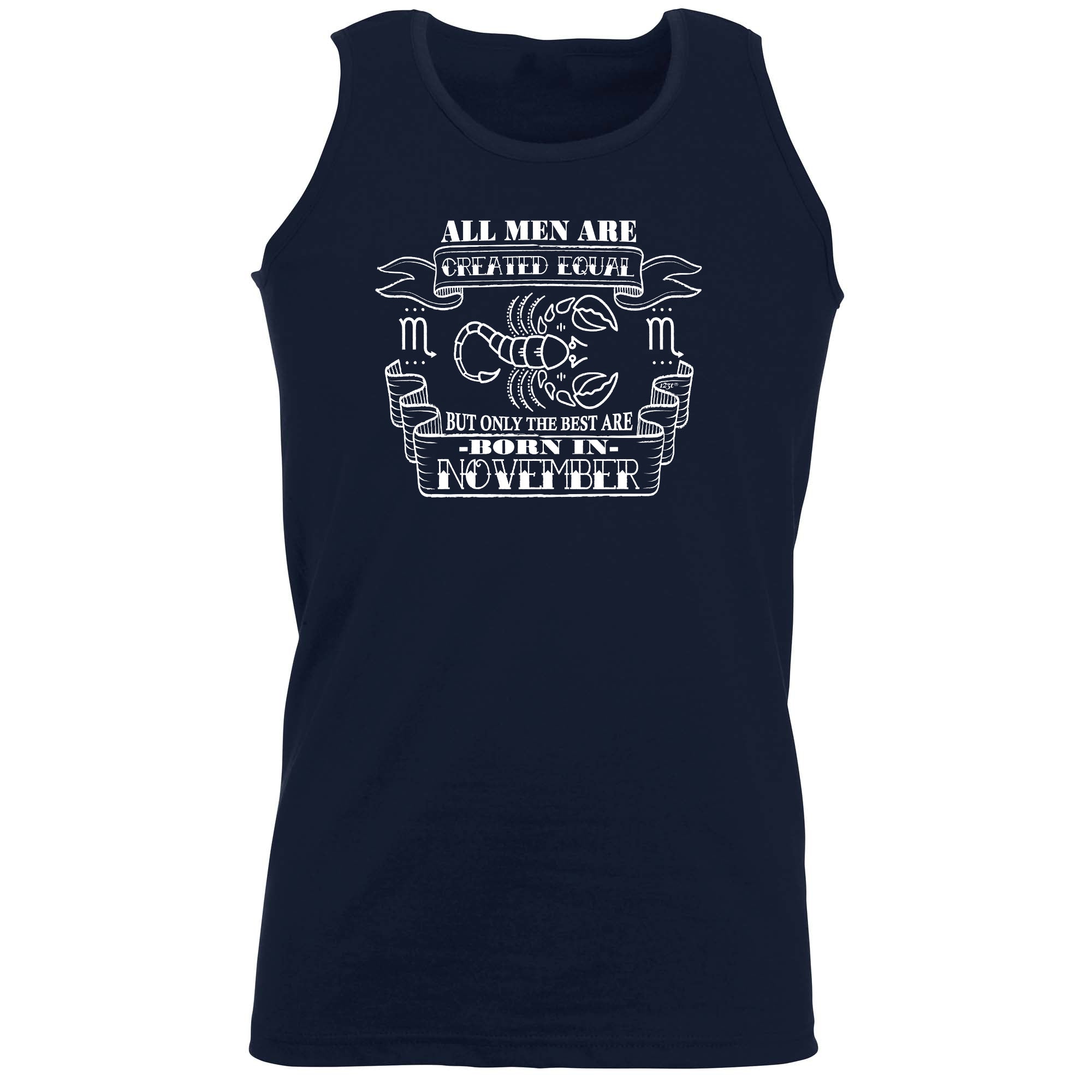 November Scorpio Birthday All Men Are Created Equal - Funny Vest Singlet Unisex Tank Top
