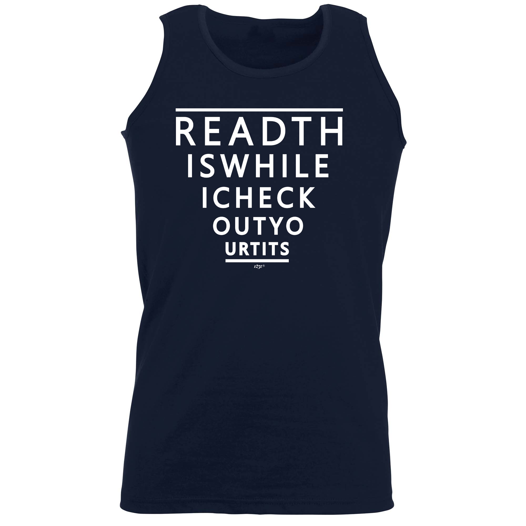 Read This While Check Out Your - Funny Vest Singlet Unisex Tank Top