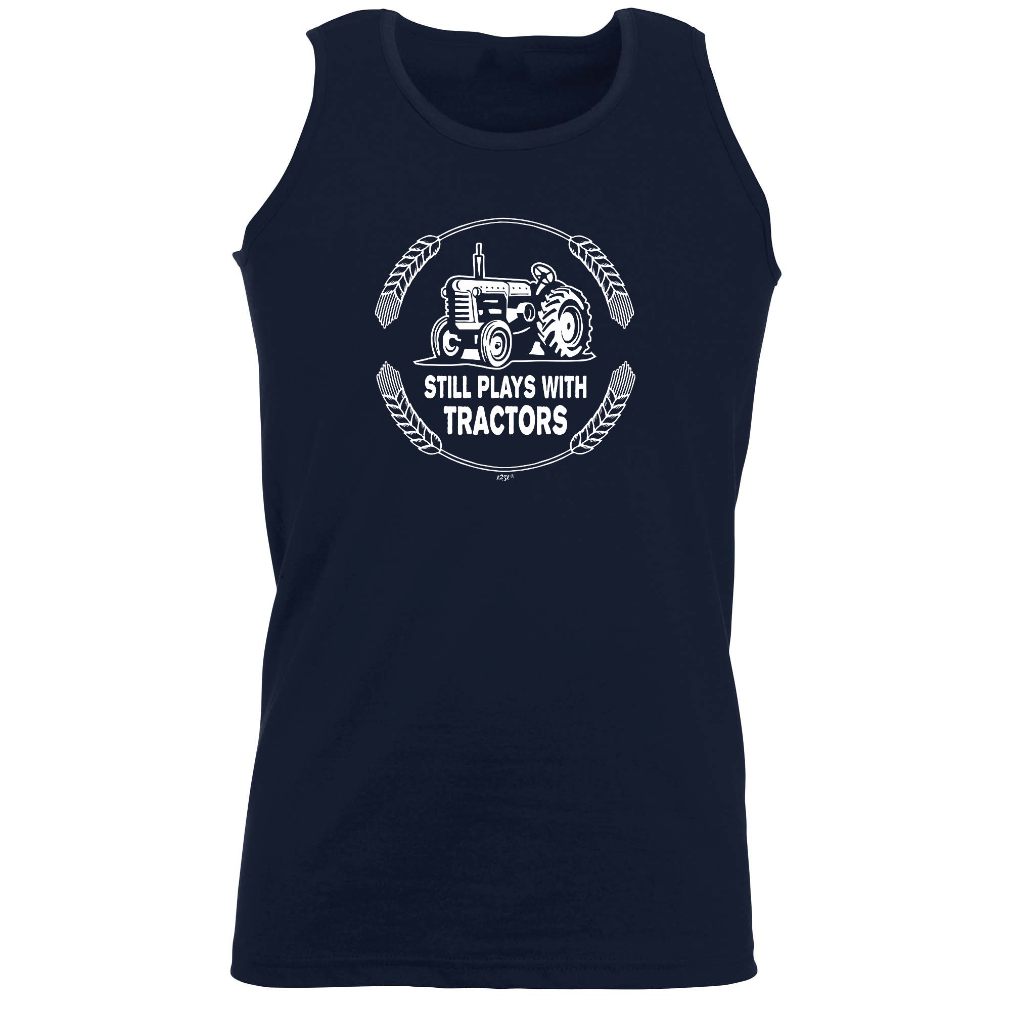 Still Plays With Tractors - Funny Vest Singlet Unisex Tank Top