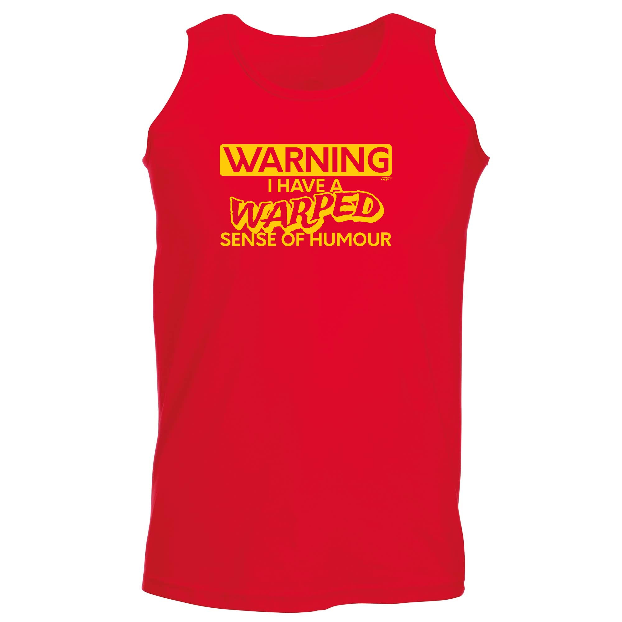 Warning Have A Warped Sense Of Humour - Funny Vest Singlet Unisex Tank Top