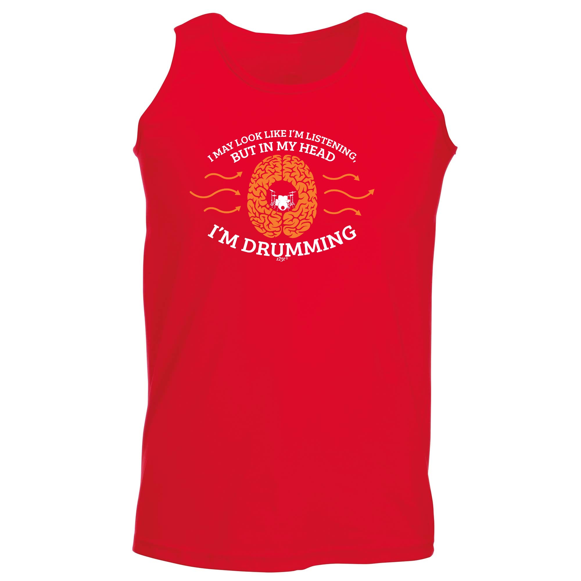 May Look Like Im Listening Im Drumming - Funny Vest Singlet Unisex Tank Top