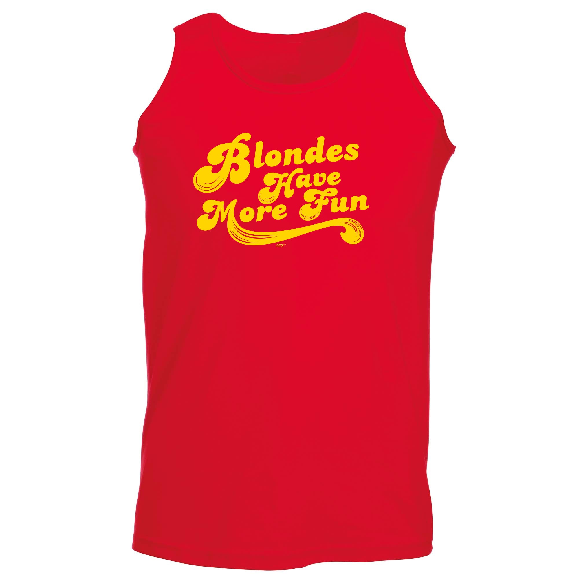 Blondes Have More Fun - Funny Vest Singlet Unisex Tank Top