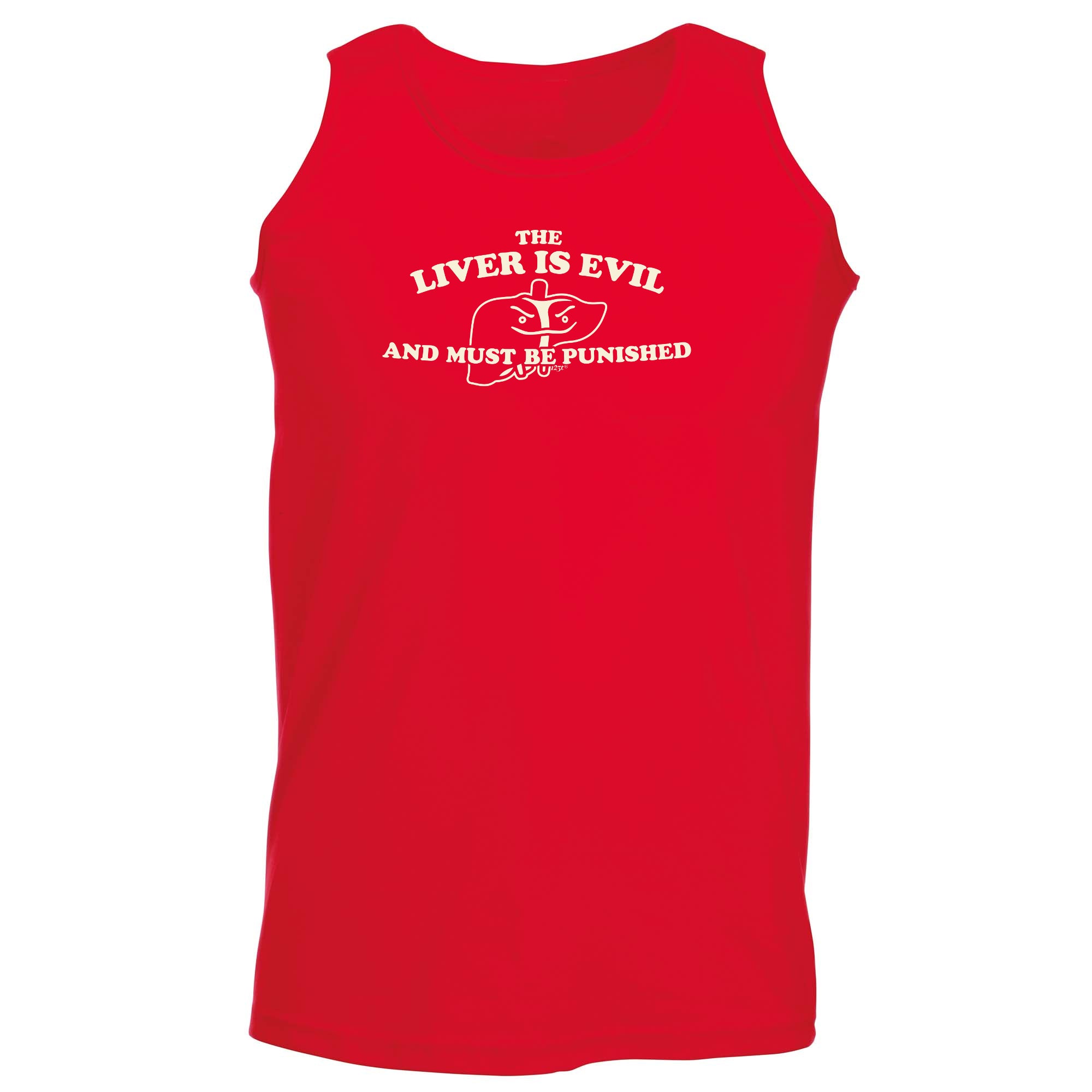 The Liver Is Evil And Must Be Punished - Funny Vest Singlet Unisex Tank Top