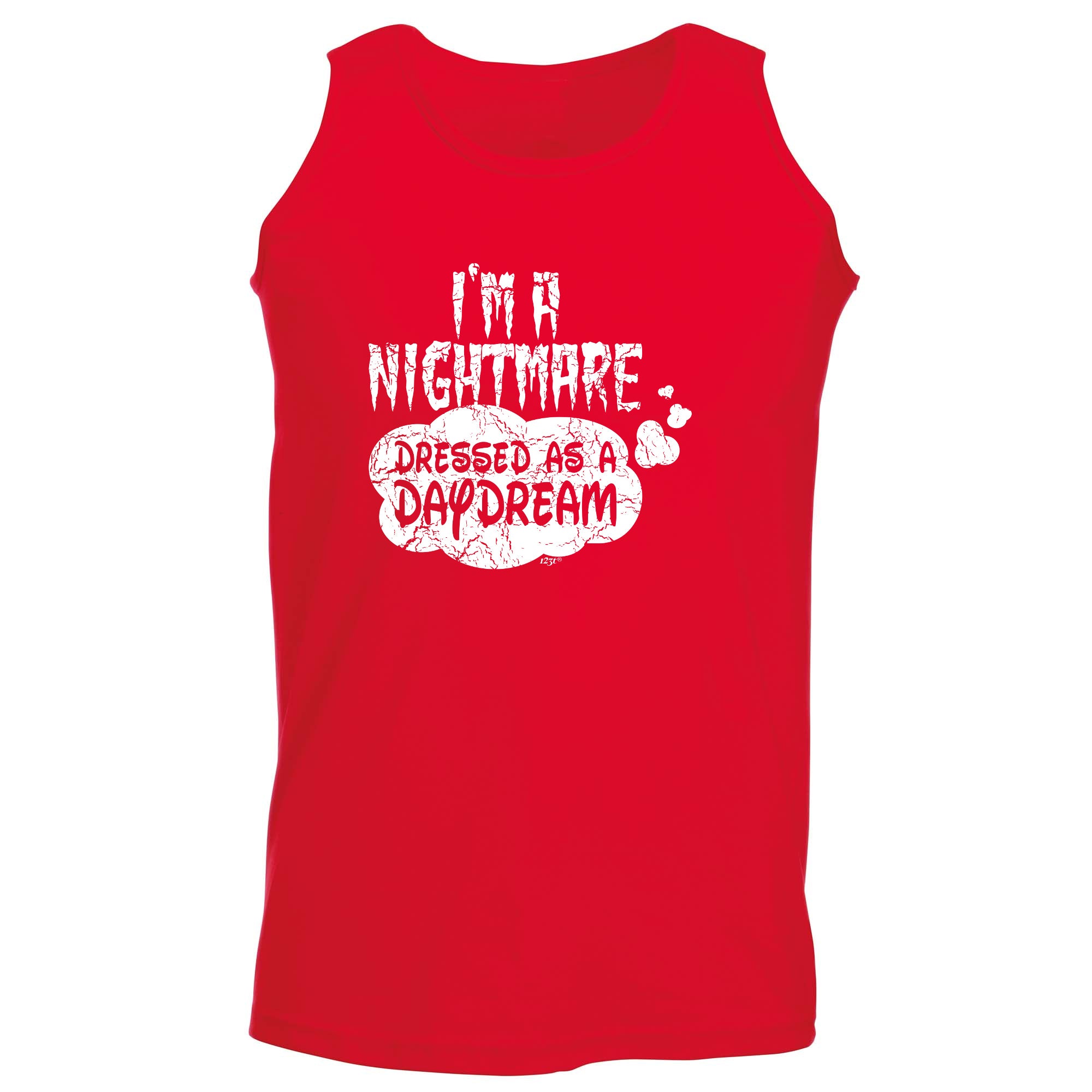 Im A Nightmare Dressed As A Daydream - Funny Vest Singlet Unisex Tank Top