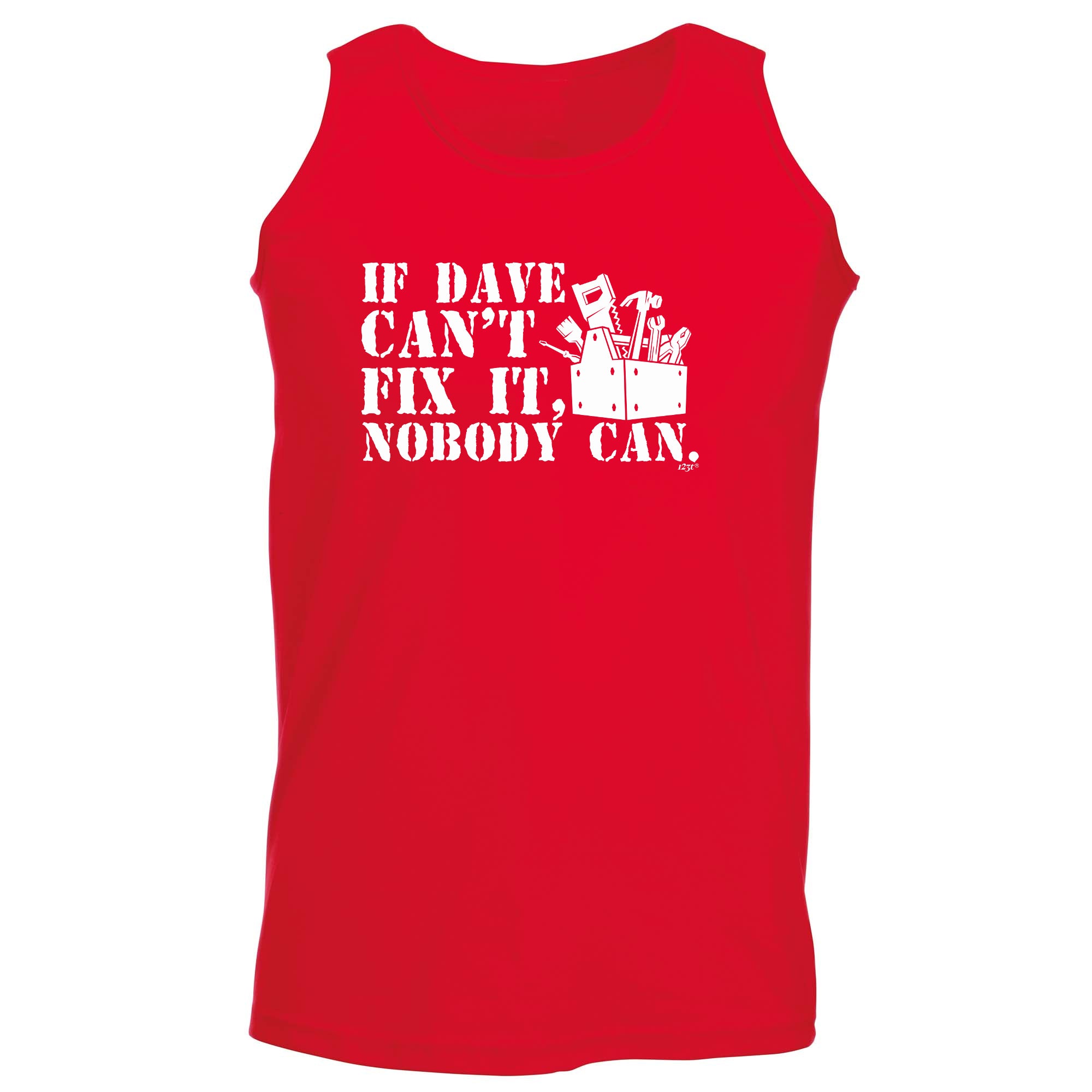 If Dave Cant Fix It - Funny Vest Singlet Unisex Tank Top