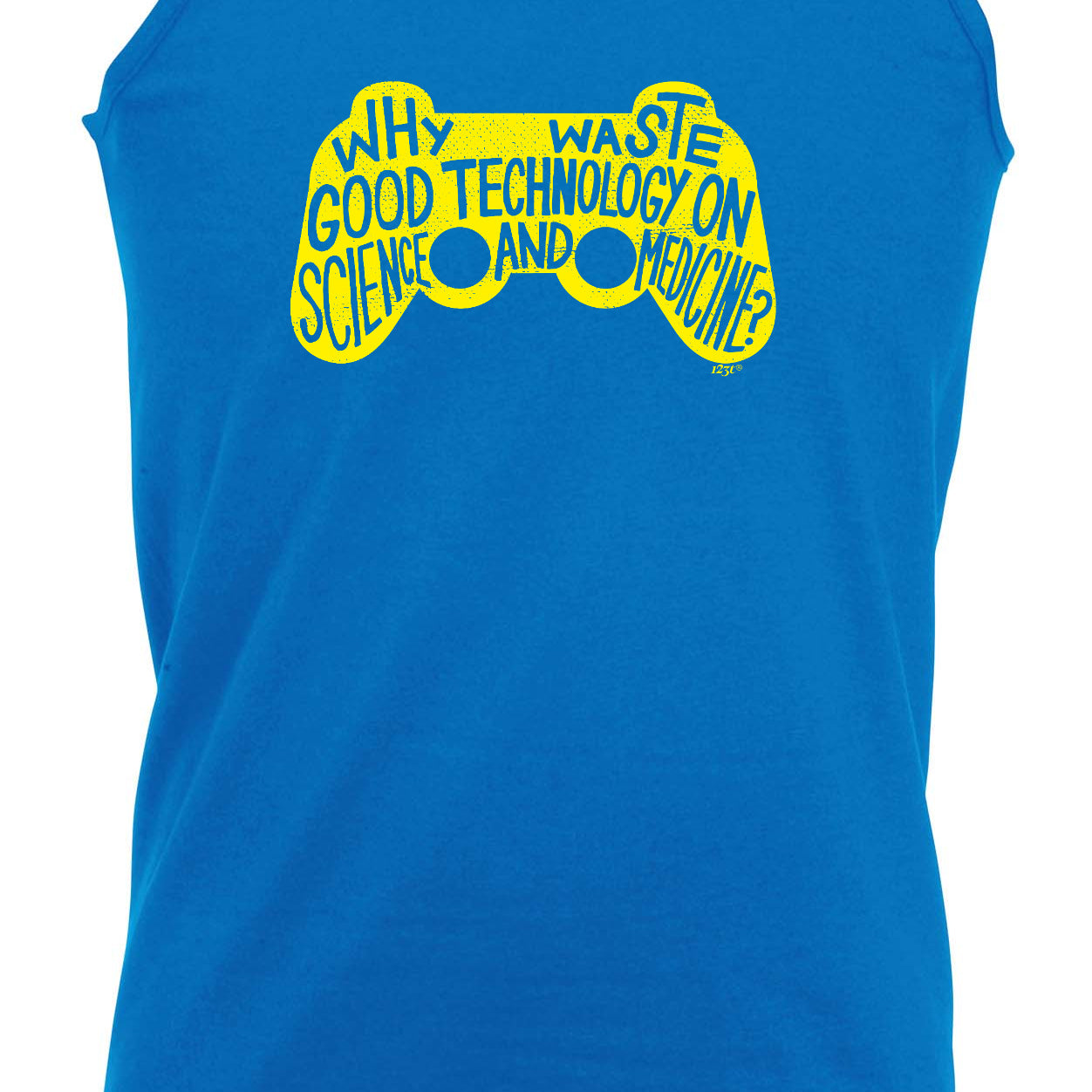 Why Waste Good Technology On Science And Medicine - Funny Vest Singlet Unisex Tank Top