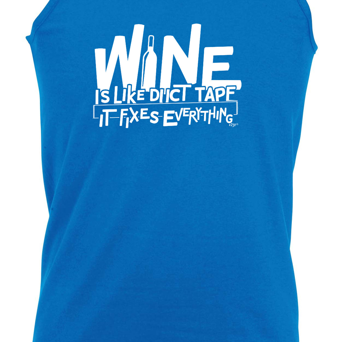 Wine Is Like Duct Tape - Funny Vest Singlet Unisex Tank Top