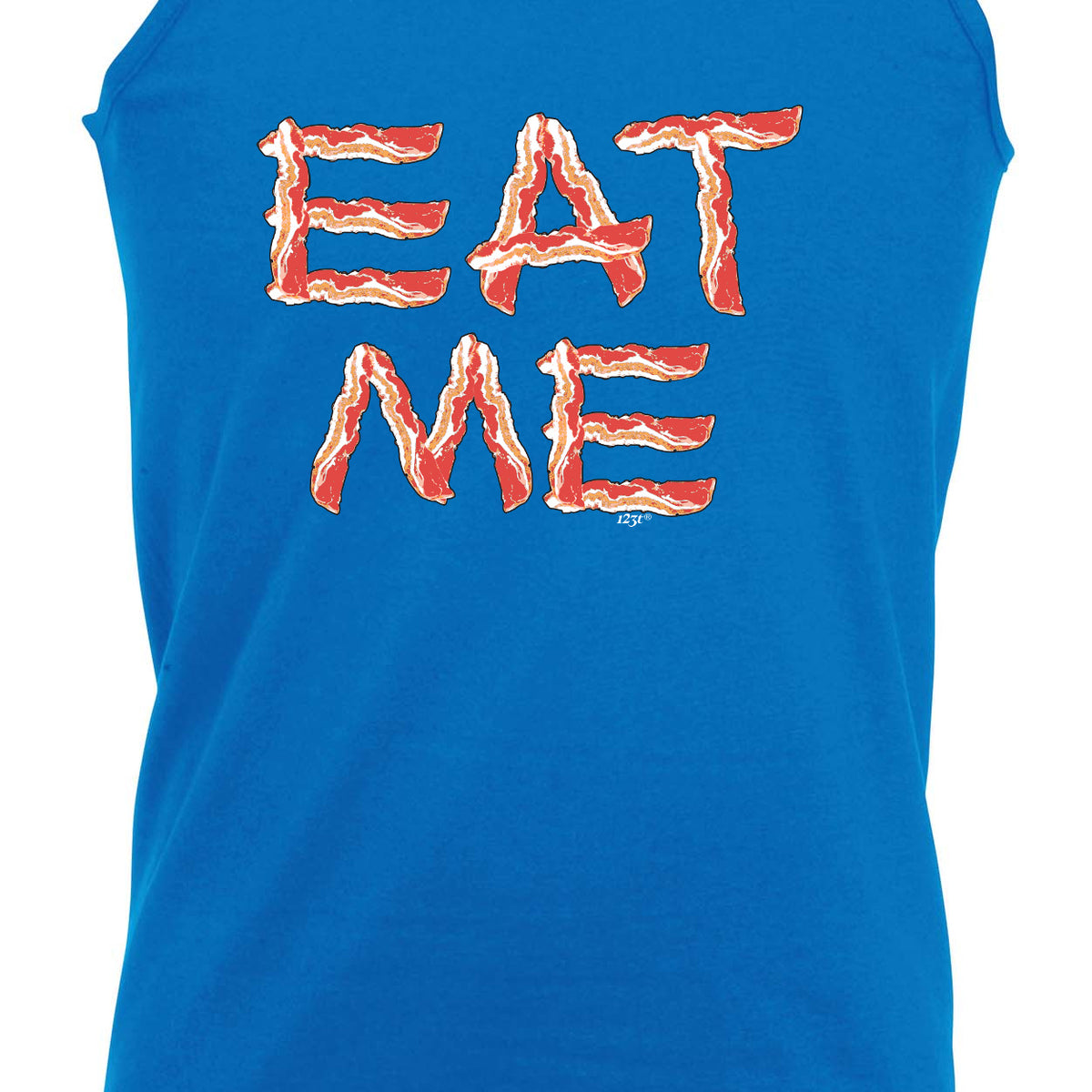 Eat Me Bacon - Funny Vest Singlet Unisex Tank Top