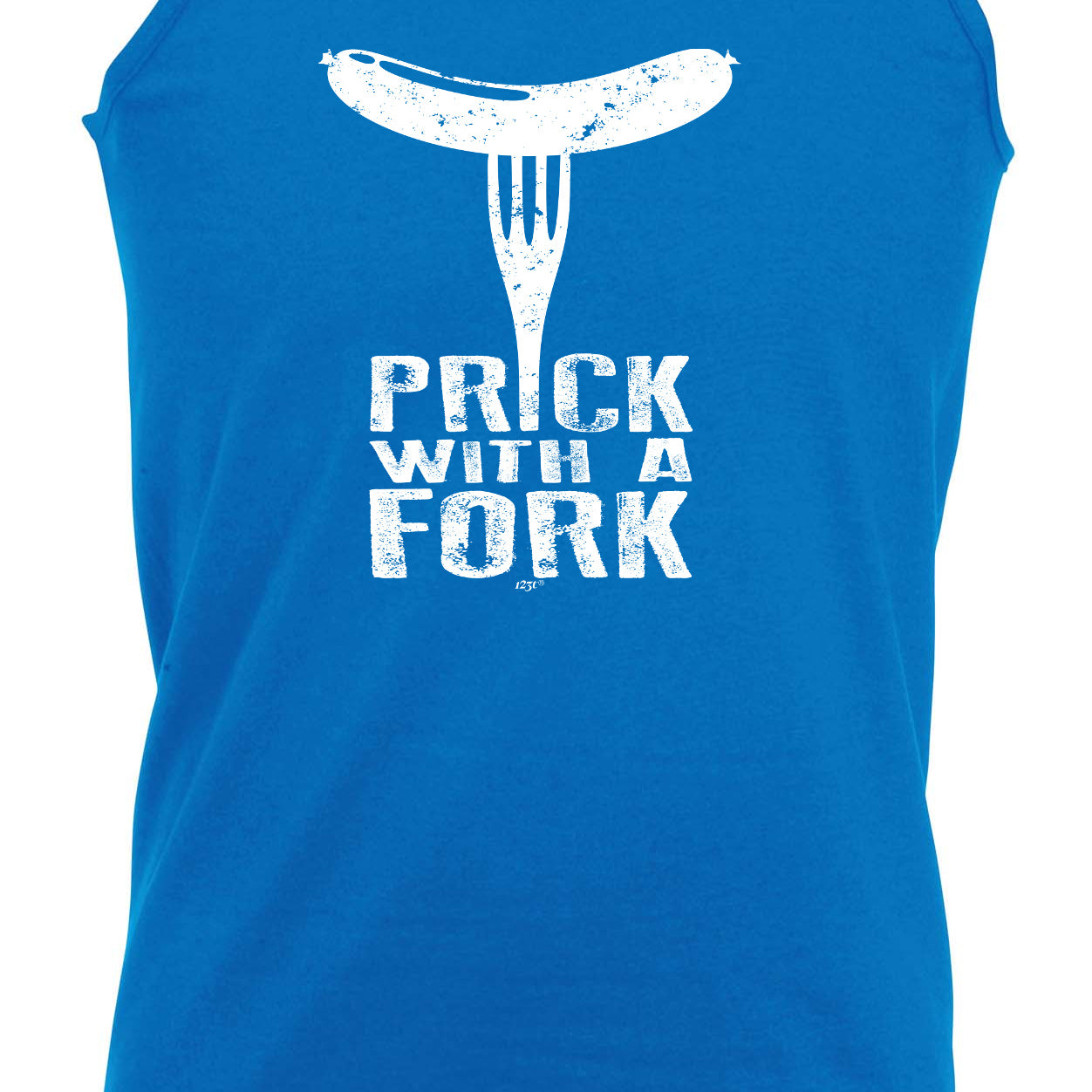 Prick With A Fork - Funny Vest Singlet Unisex Tank Top