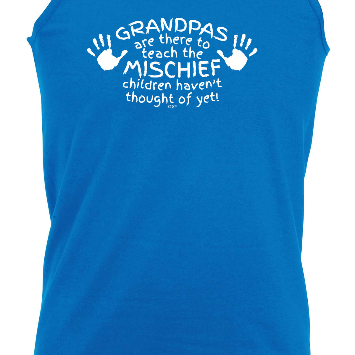 Grandpas Are There To Teach The Mischief - Funny Vest Singlet Unisex Tank Top