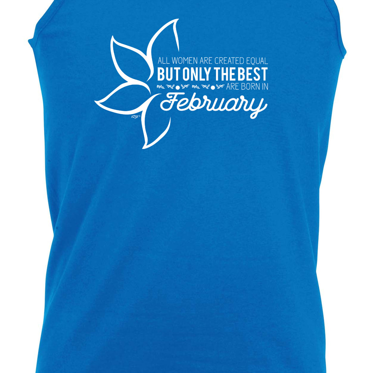 February Birthday All Women Are Created Equal - Funny Vest Singlet Unisex Tank Top