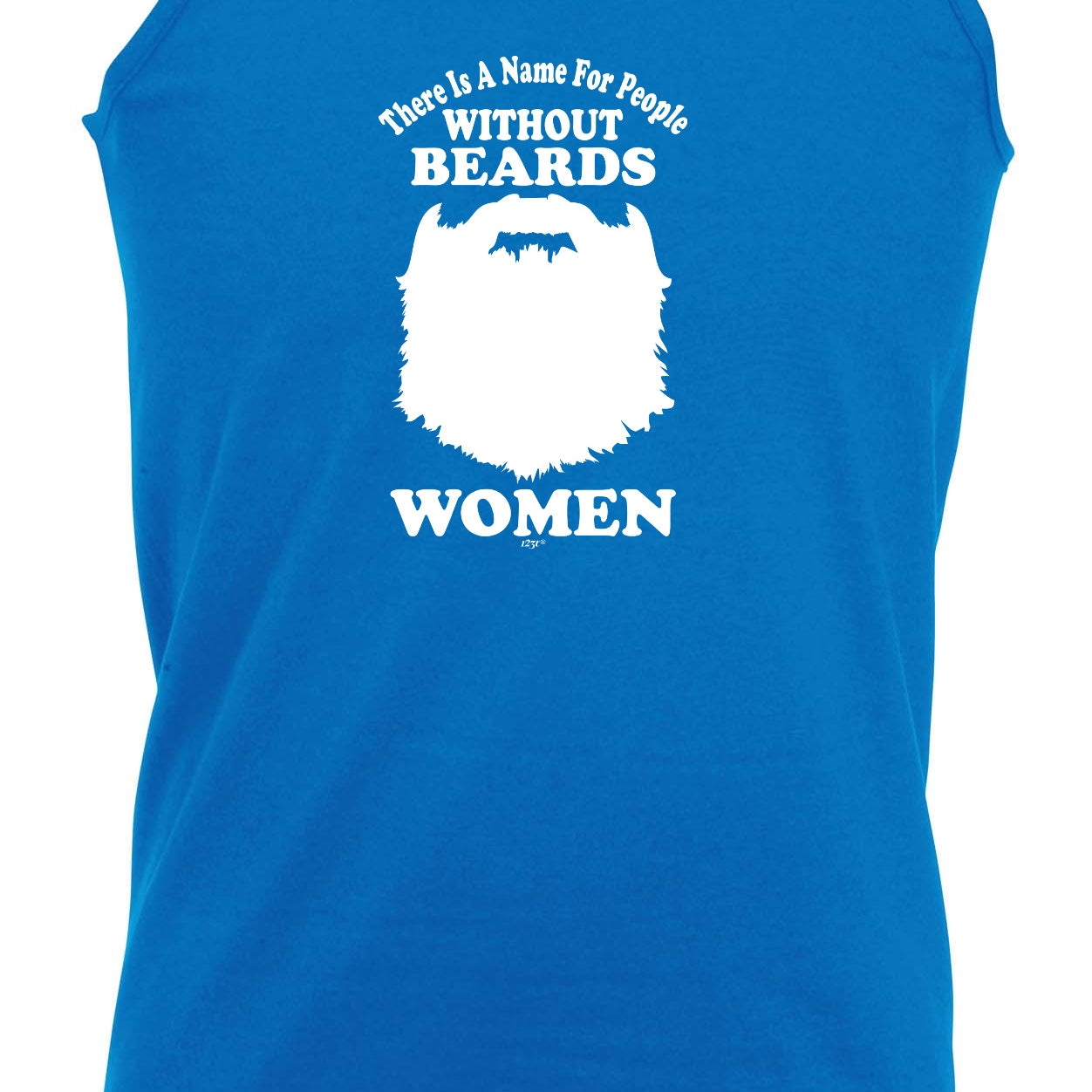 There Is A Name For People Without Beards White - Funny Vest Singlet Unisex Tank Top