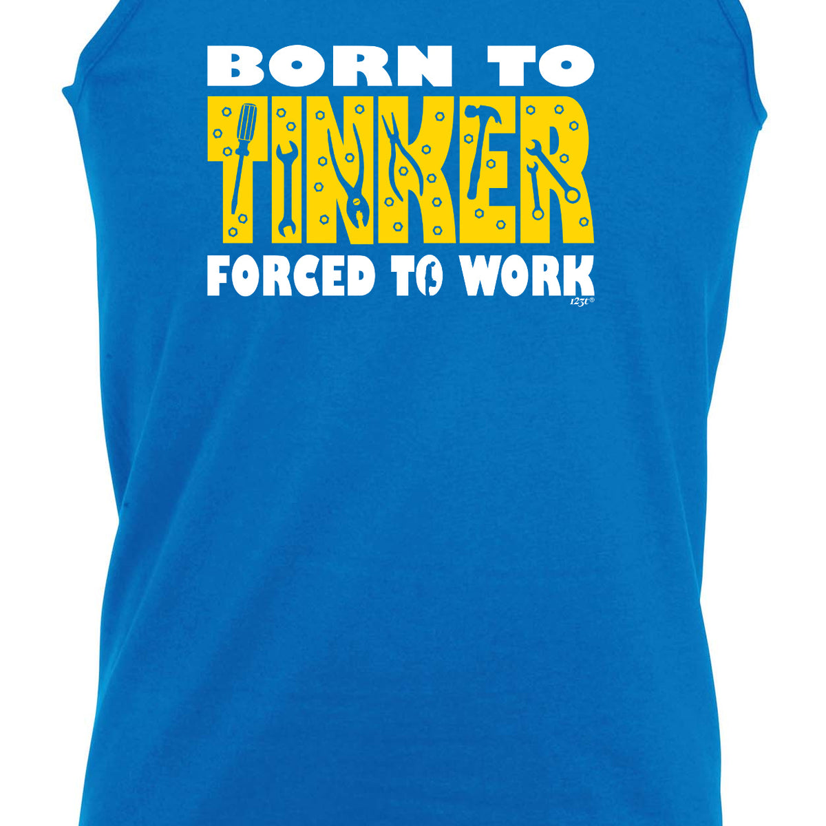 Born To Tinker - Funny Vest Singlet Unisex Tank Top