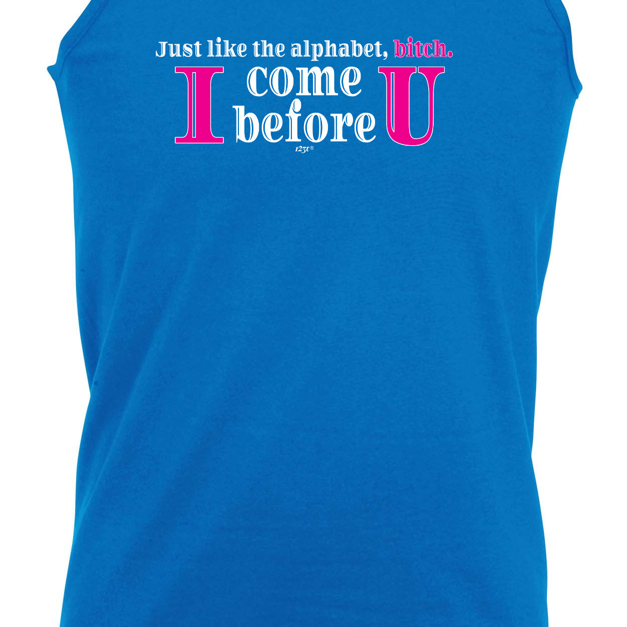 Just Like In The Alphabet - Funny Vest Singlet Unisex Tank Top