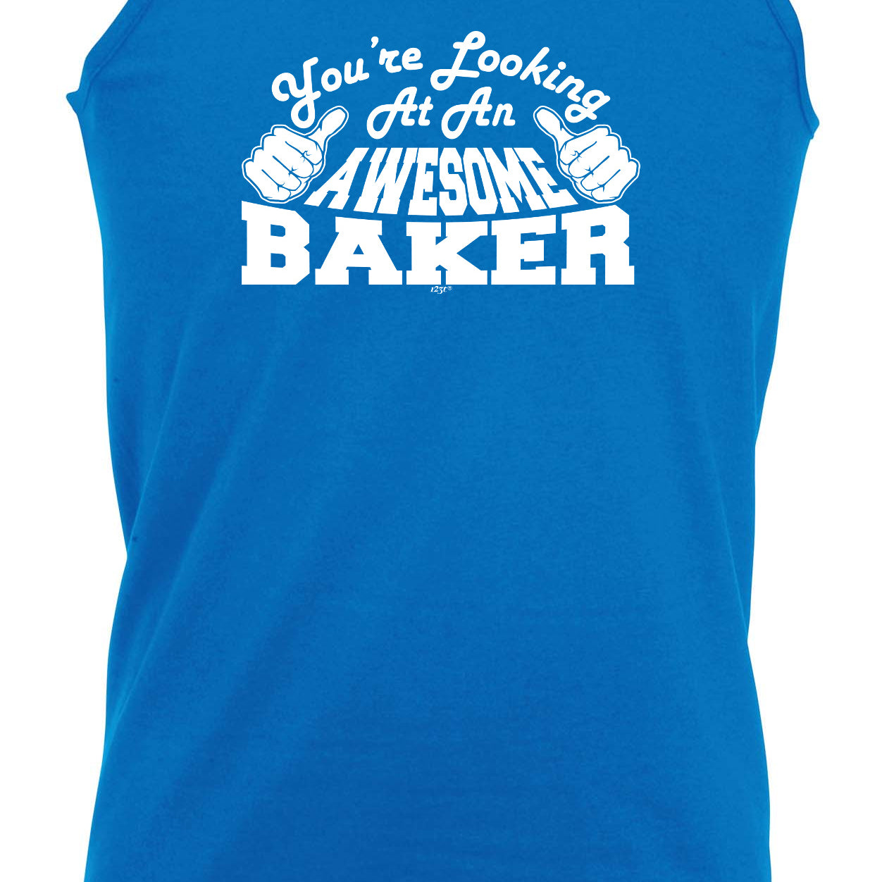 Youre Looking At An Awesome Baker - Funny Vest Singlet Unisex Tank Top