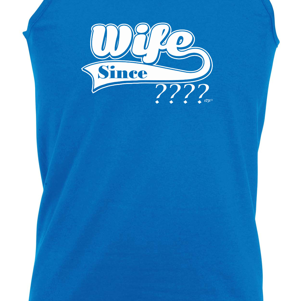 Wife Since Your Date - Funny Vest Singlet Unisex Tank Top