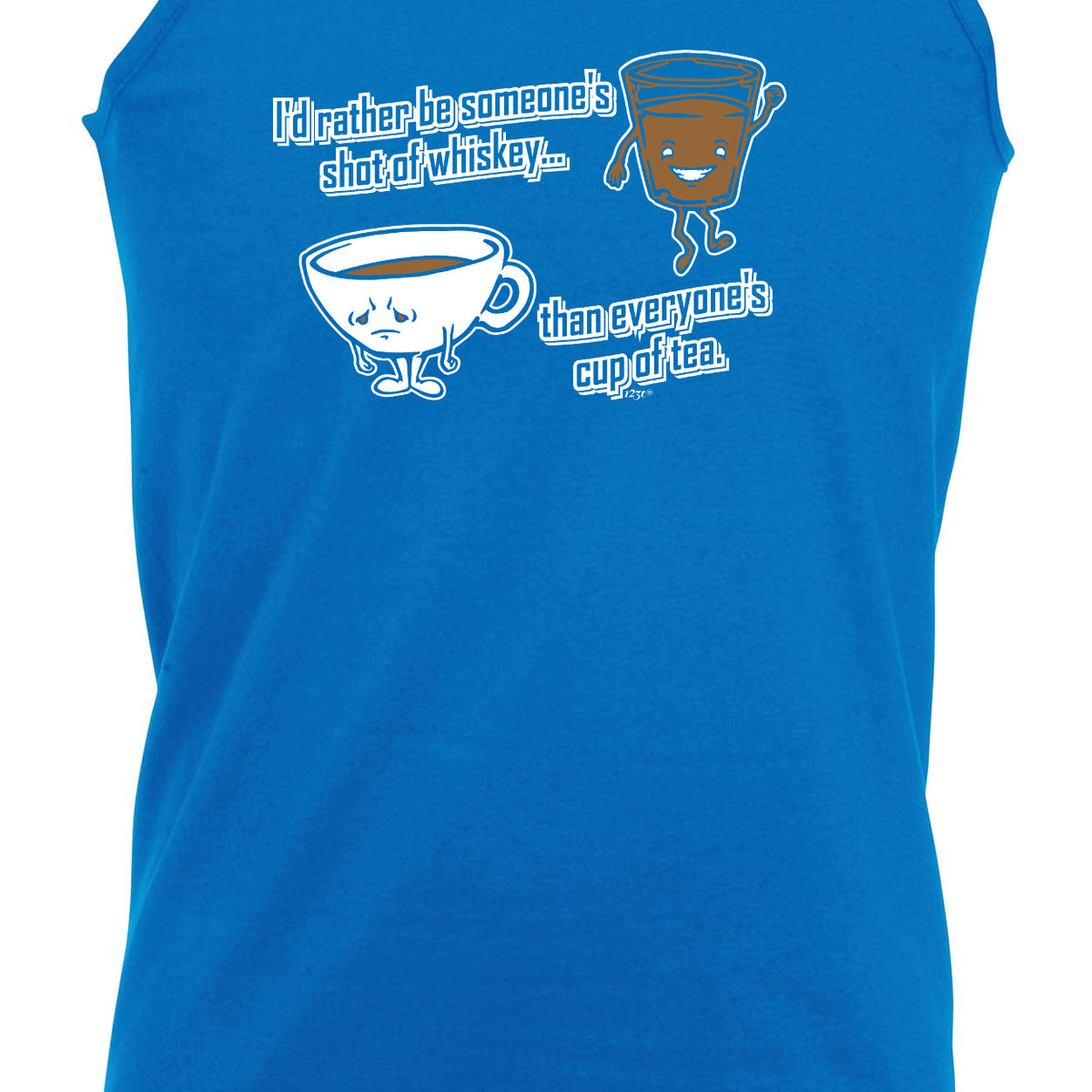 Id Rather Be Someones Shot Of Whiskey - Funny Vest Singlet Unisex Tank Top