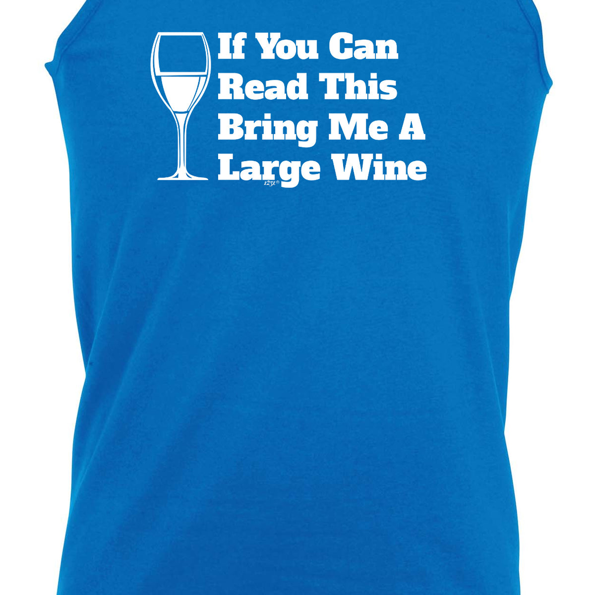 If You Can Read This Bring Me A Wine - Funny Vest Singlet Unisex Tank Top