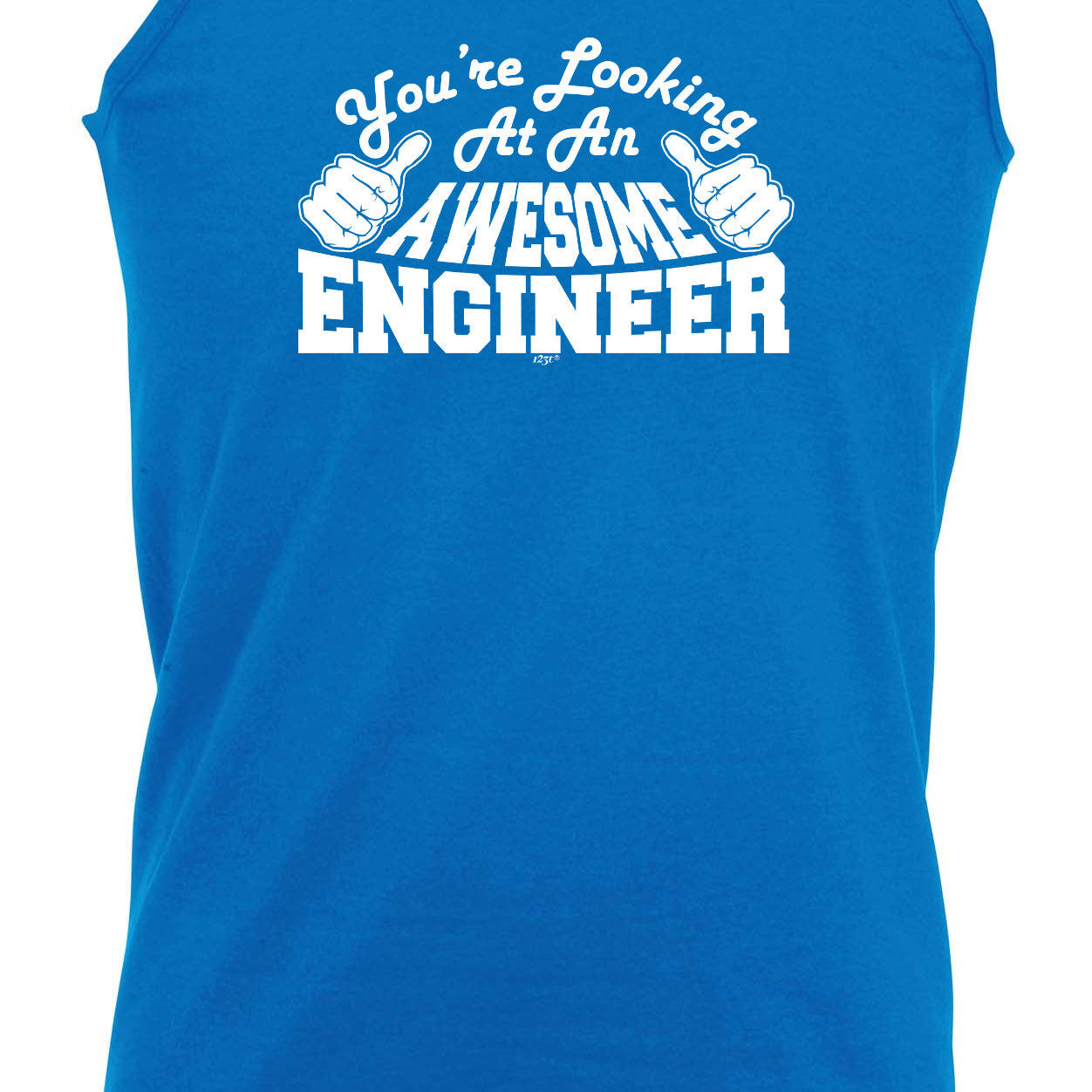 Youre Looking At An Awesome Engineer - Funny Vest Singlet Unisex Tank Top