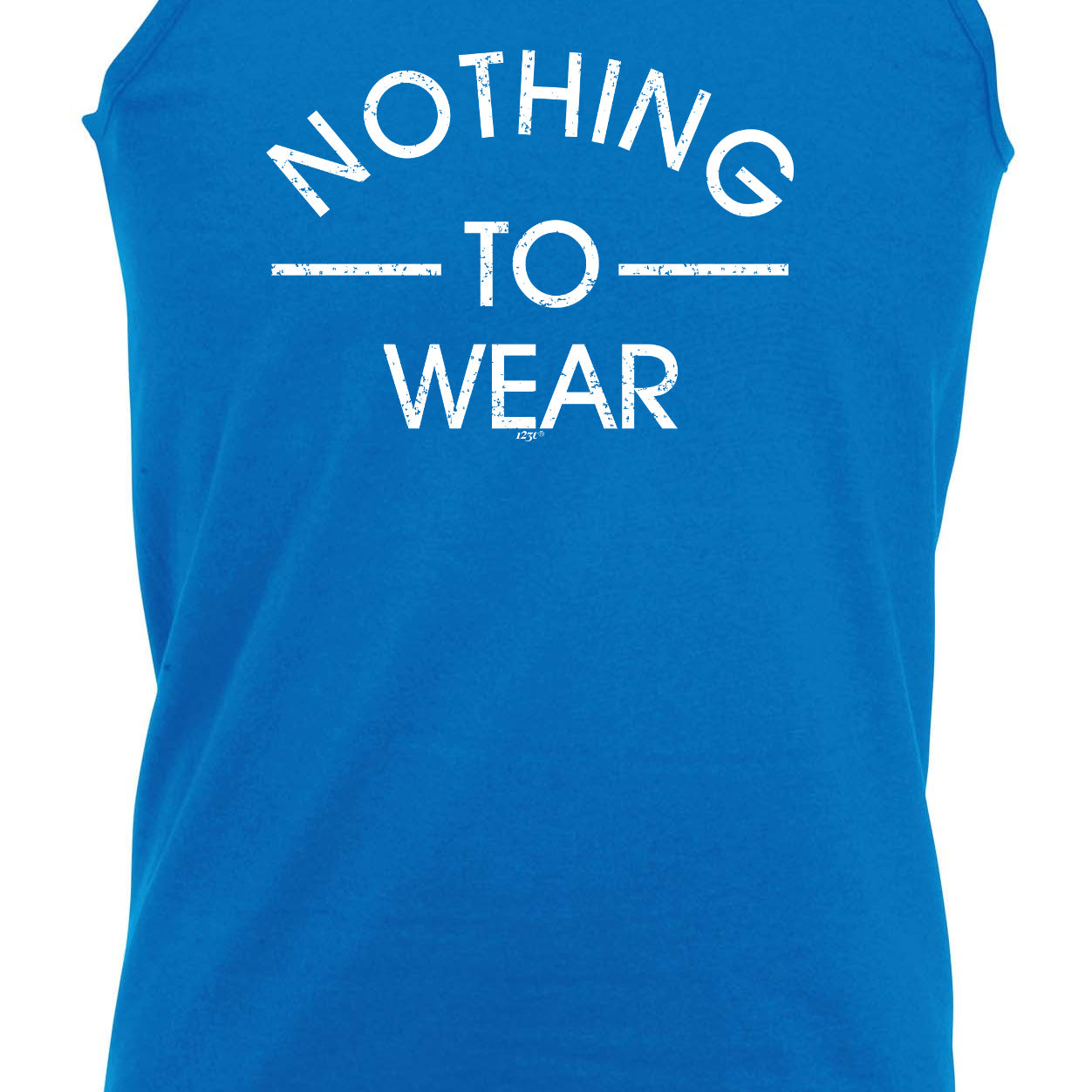 Nothing To Wear - Funny Vest Singlet Unisex Tank Top