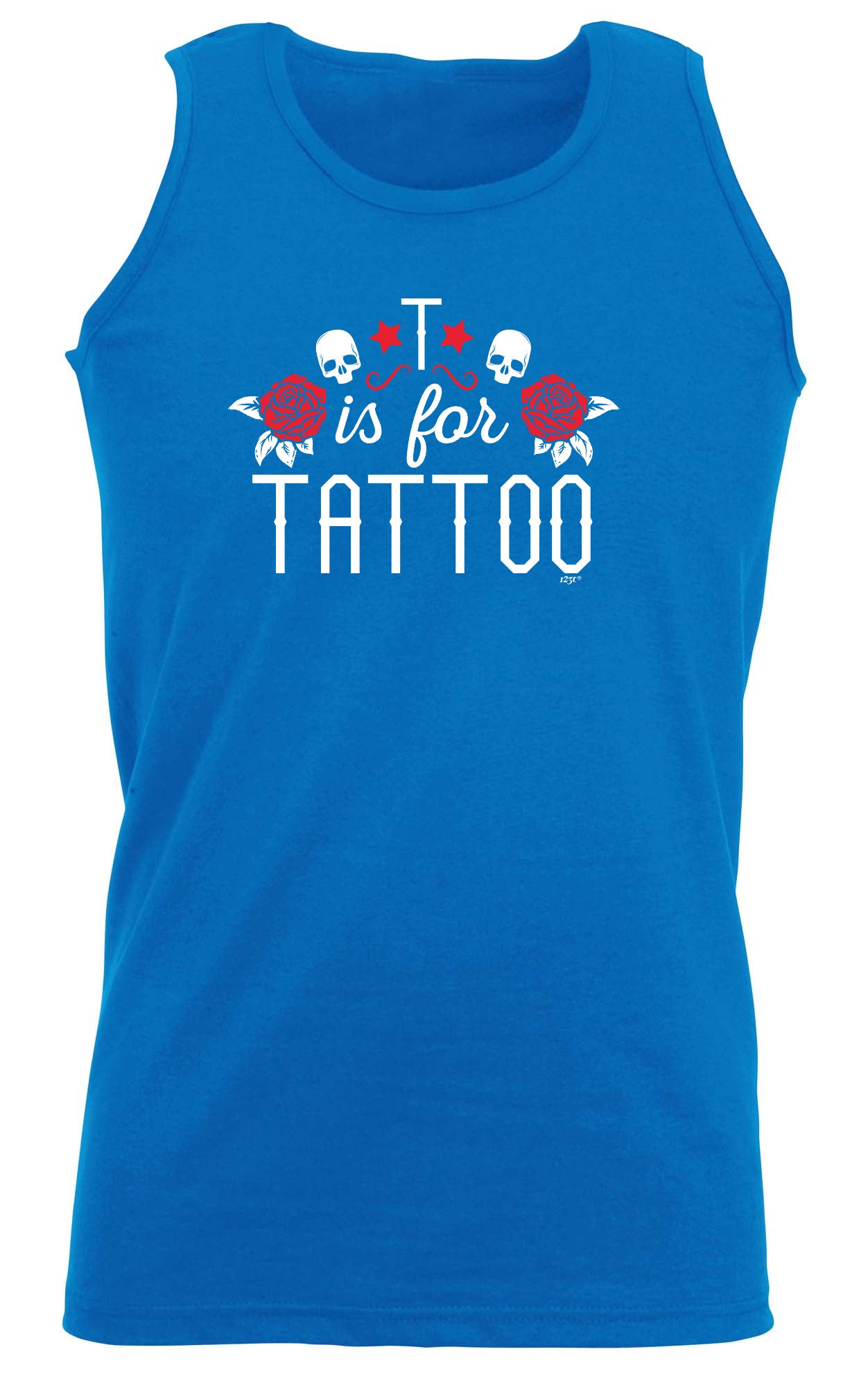 T Is For Tattoo - Funny Vest Singlet Unisex Tank Top