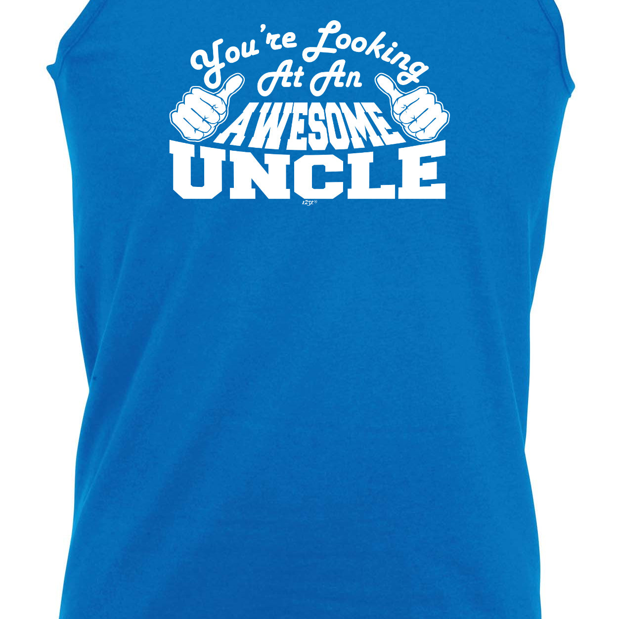 Youre Looking At An Awesome Uncle - Funny Vest Singlet Unisex Tank Top