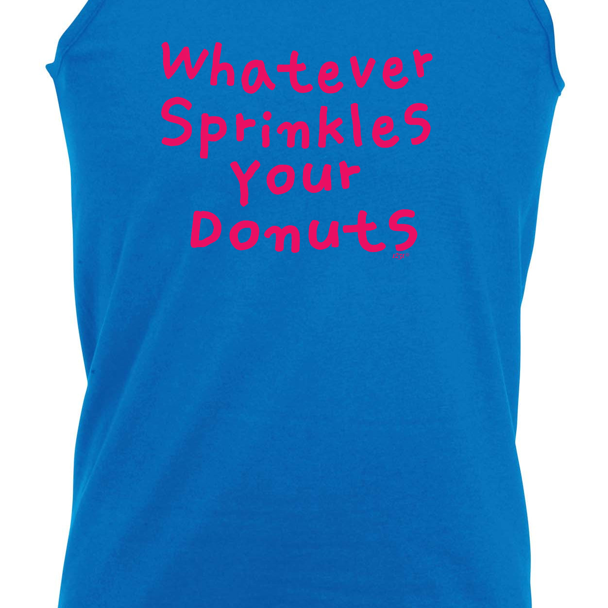 Whatever Sprinkles Your Donuts - Funny Vest Singlet Unisex Tank Top