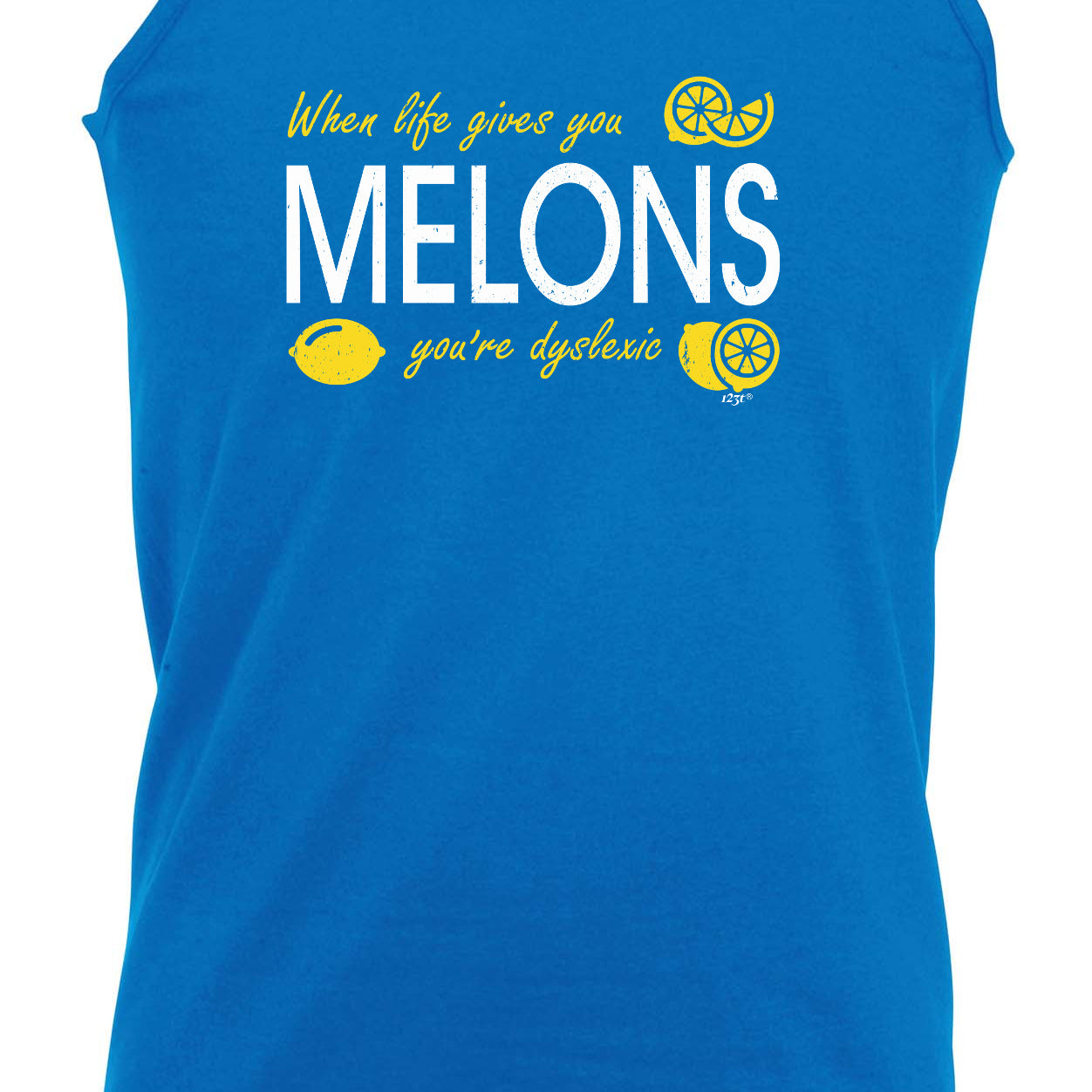 When Life Gives You Melons - Funny Vest Singlet Unisex Tank Top