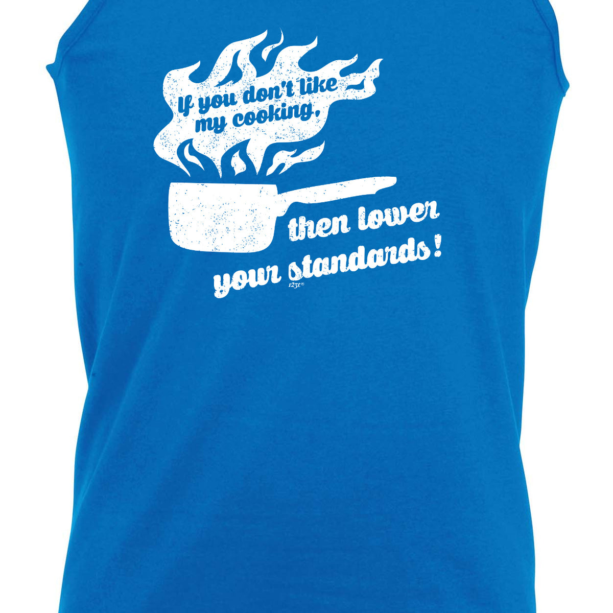 If You Dont Like My Cooking Lower Your Standards - Funny Vest Singlet Unisex Tank Top