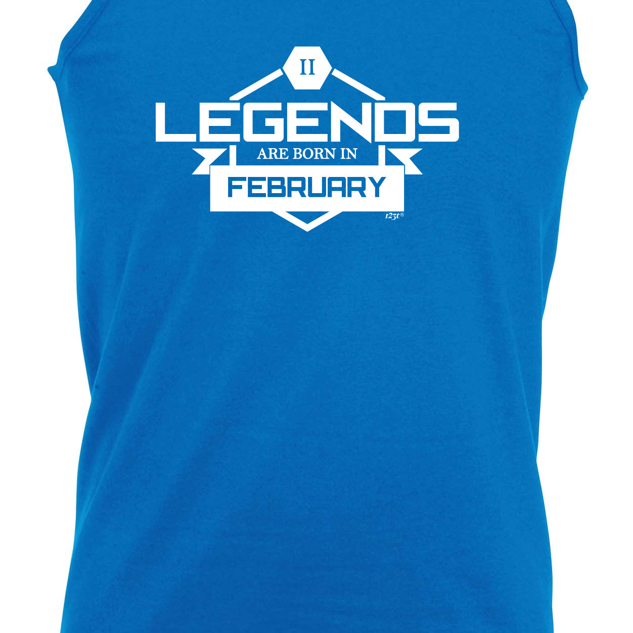 Legends Are Born In February - Funny Vest Singlet Unisex Tank Top