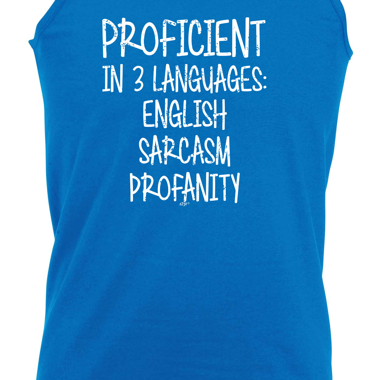 Proficient In 3 Languages English Sarcasm Profanity - Funny Vest Singlet Unisex Tank Top