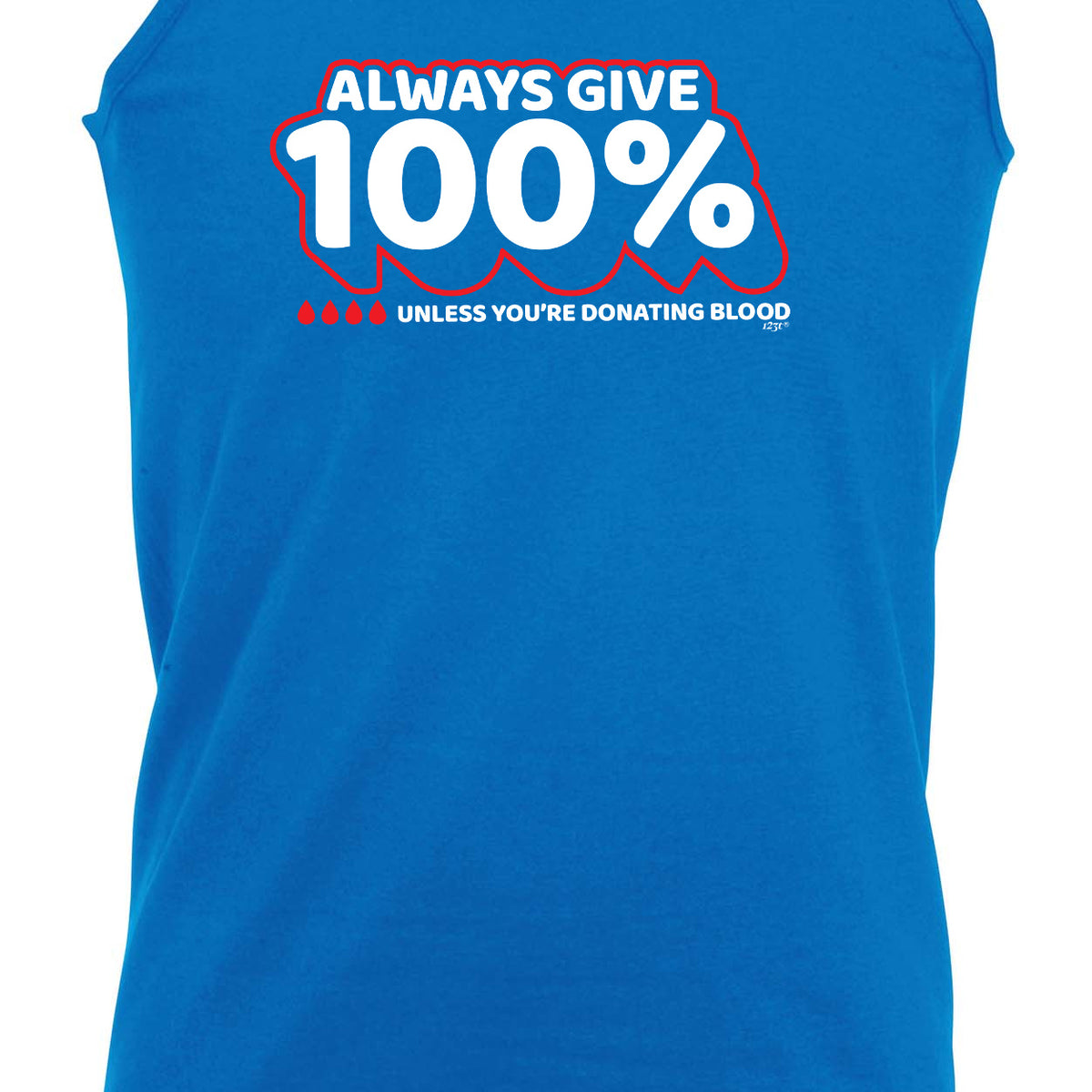 Give 100 Unless Donating Blood - Funny Vest Singlet Unisex Tank Top
