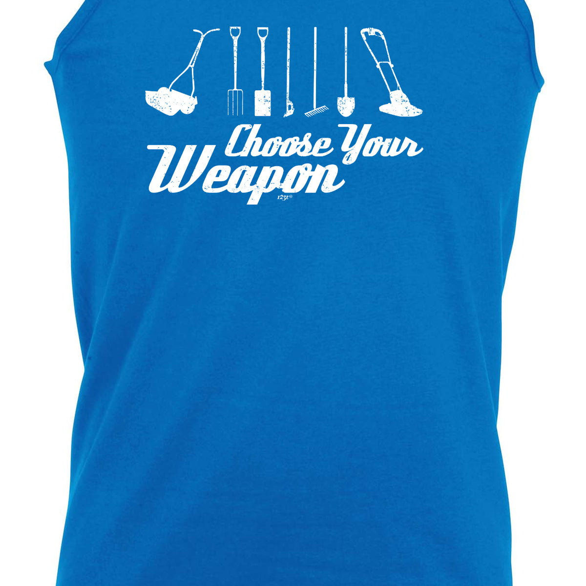 Gardening Choose Your Weapon - Funny Vest Singlet Unisex Tank Top